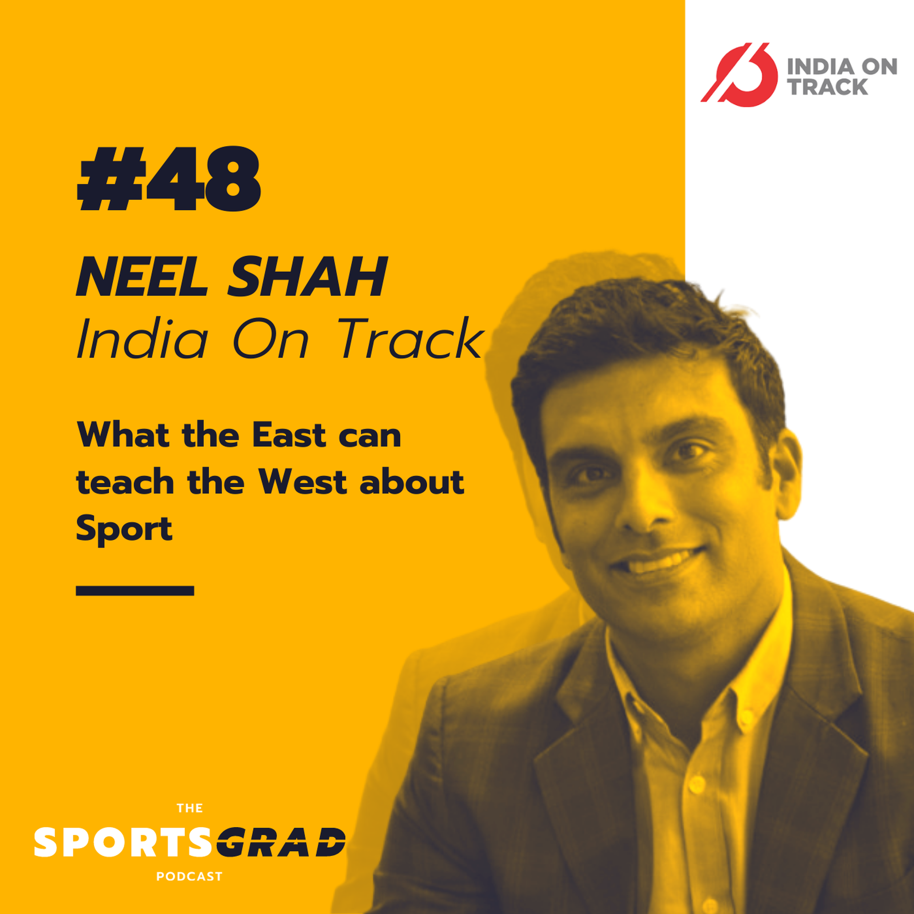 #48: Neel Shah (India on Track) - What the East can teach the West about Sport