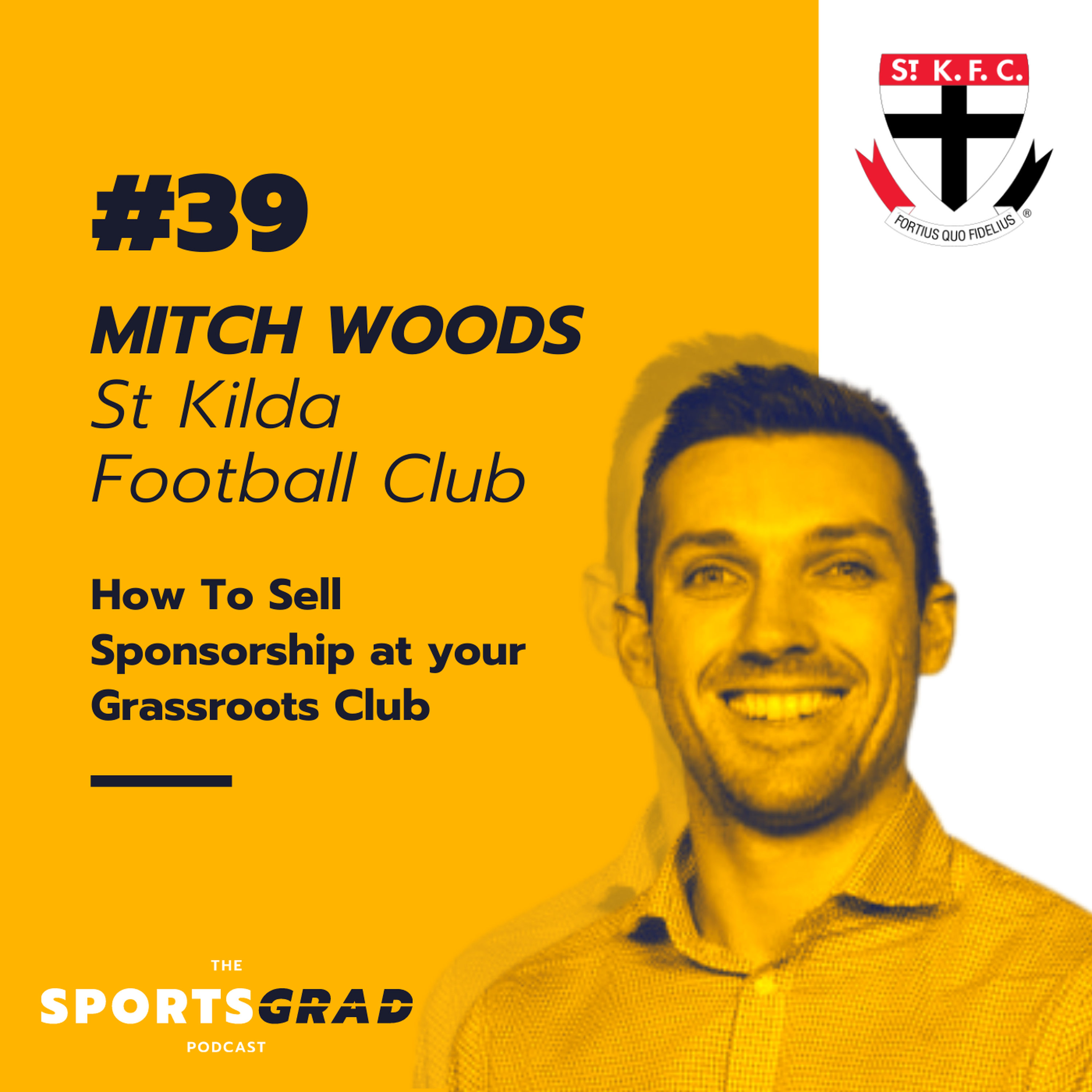 #39: Mitch Woods (St Kilda FC) - How To Sell Sponsorship at your Grassroots Club