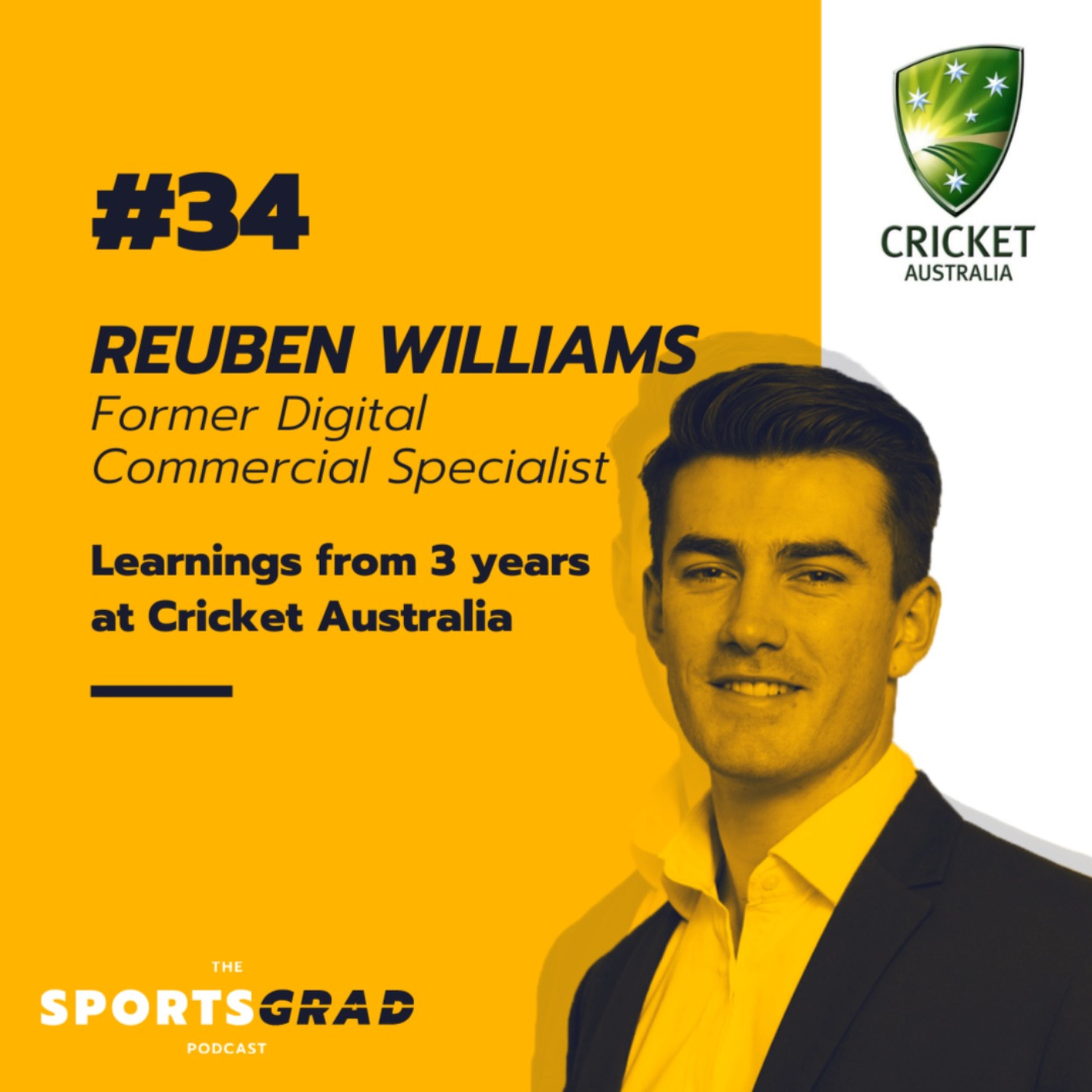 #34: Reuben Williams - Learnings from 3 years at Cricket Australia