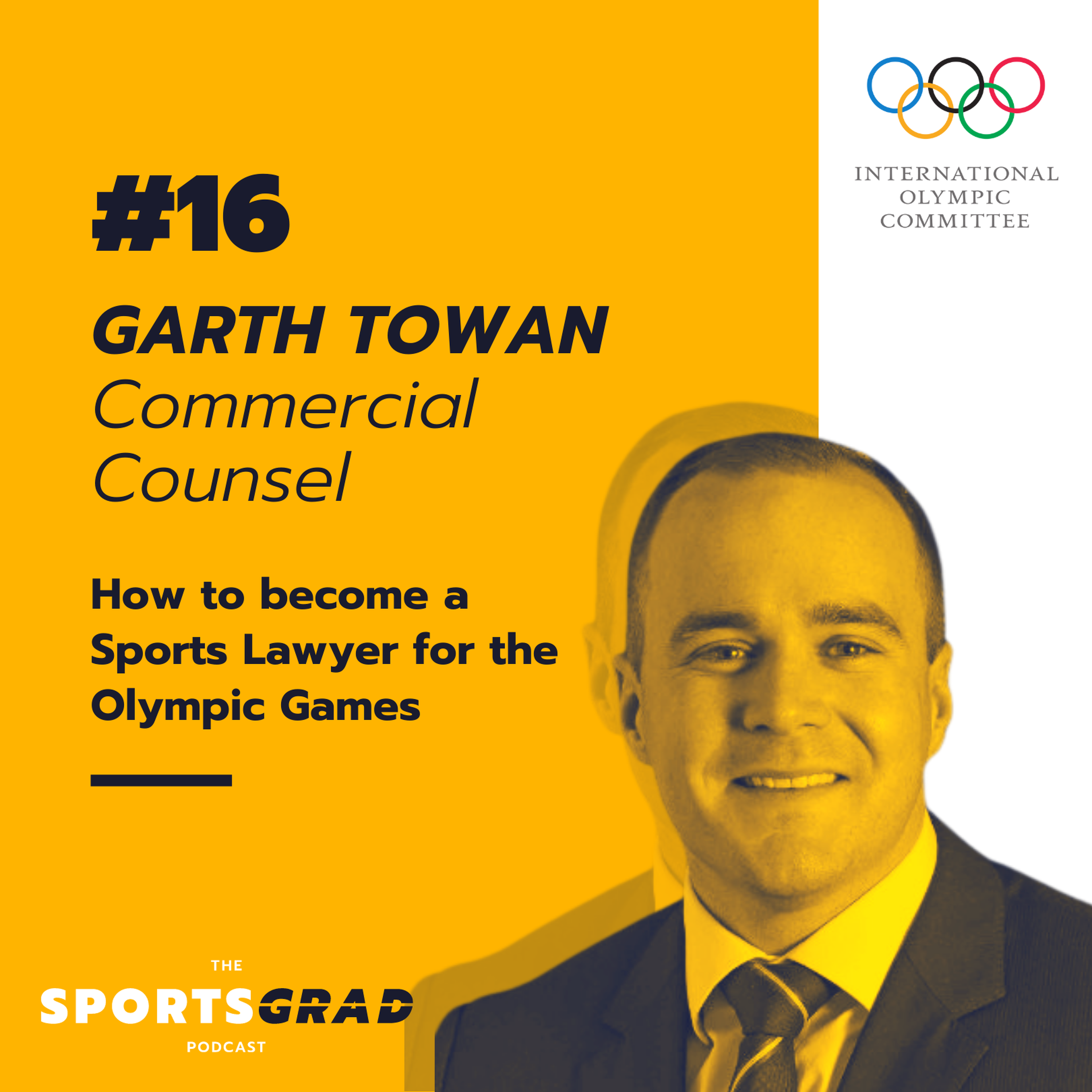 #16: Garth Towan (Olympics) - How to become a Sports Lawyer for the Olympic Games