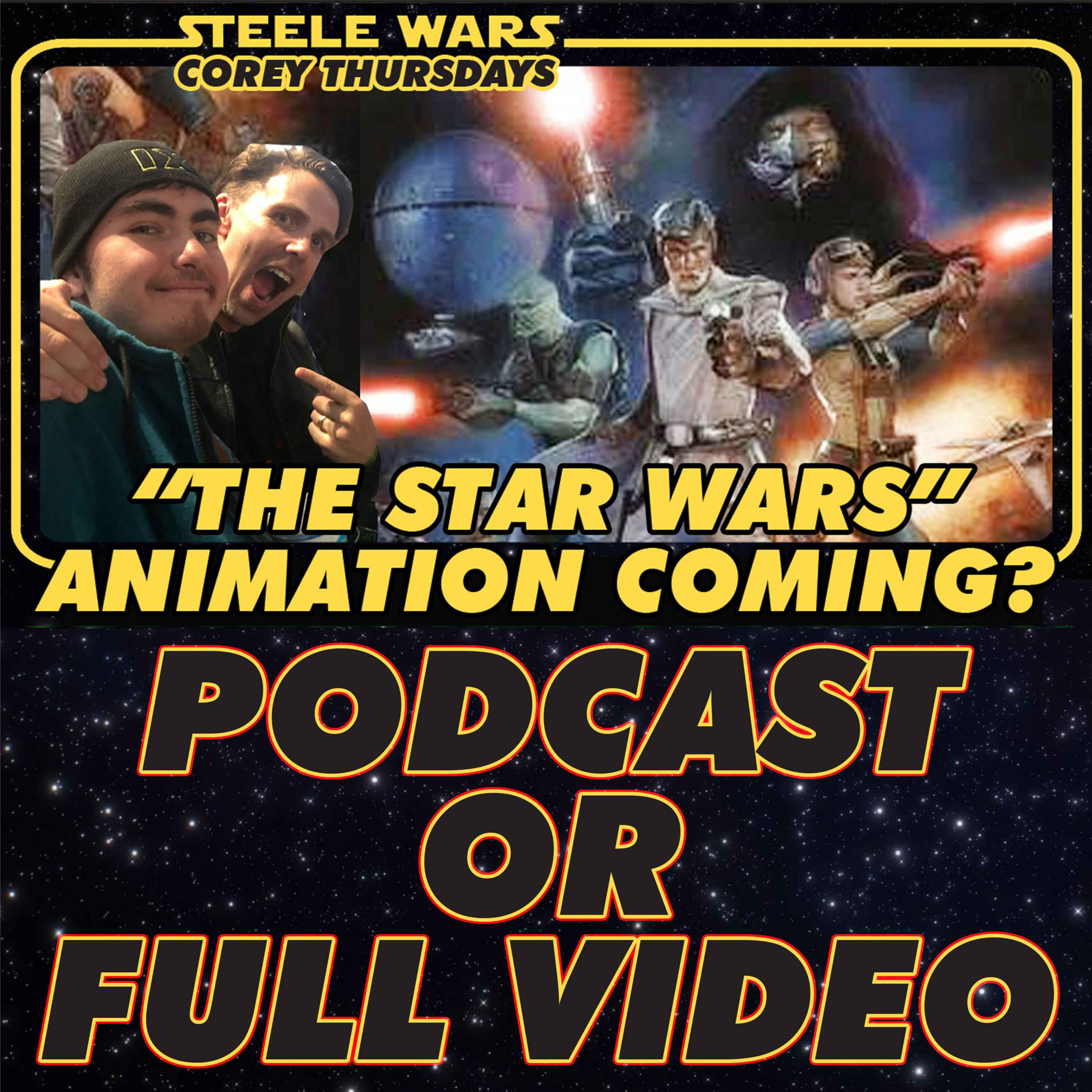 Steele Wars : Star Wars Podcast