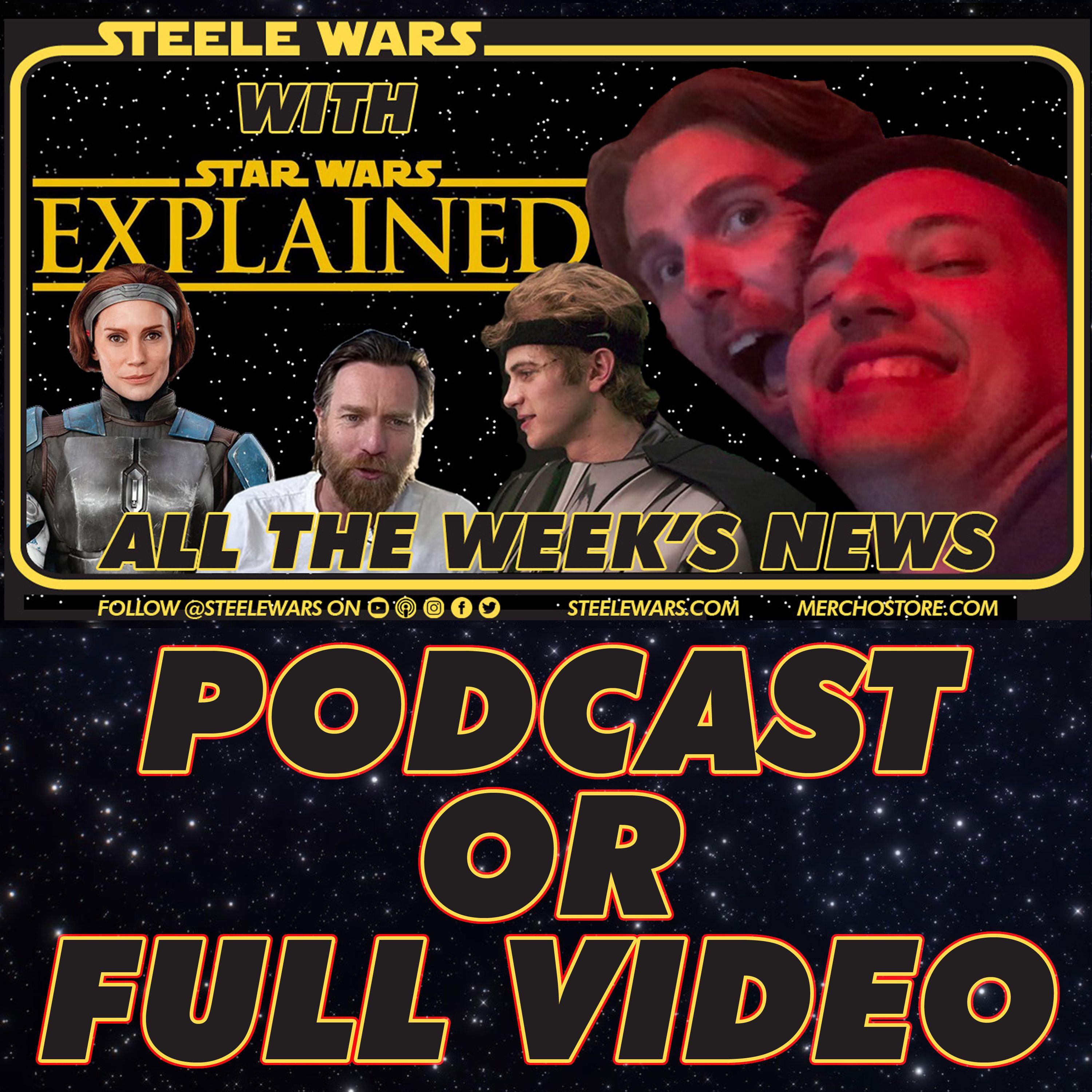 cover art for Kenobi & Mandalorian News w/ Star Wars Explained - Steele Wars Hyperchat