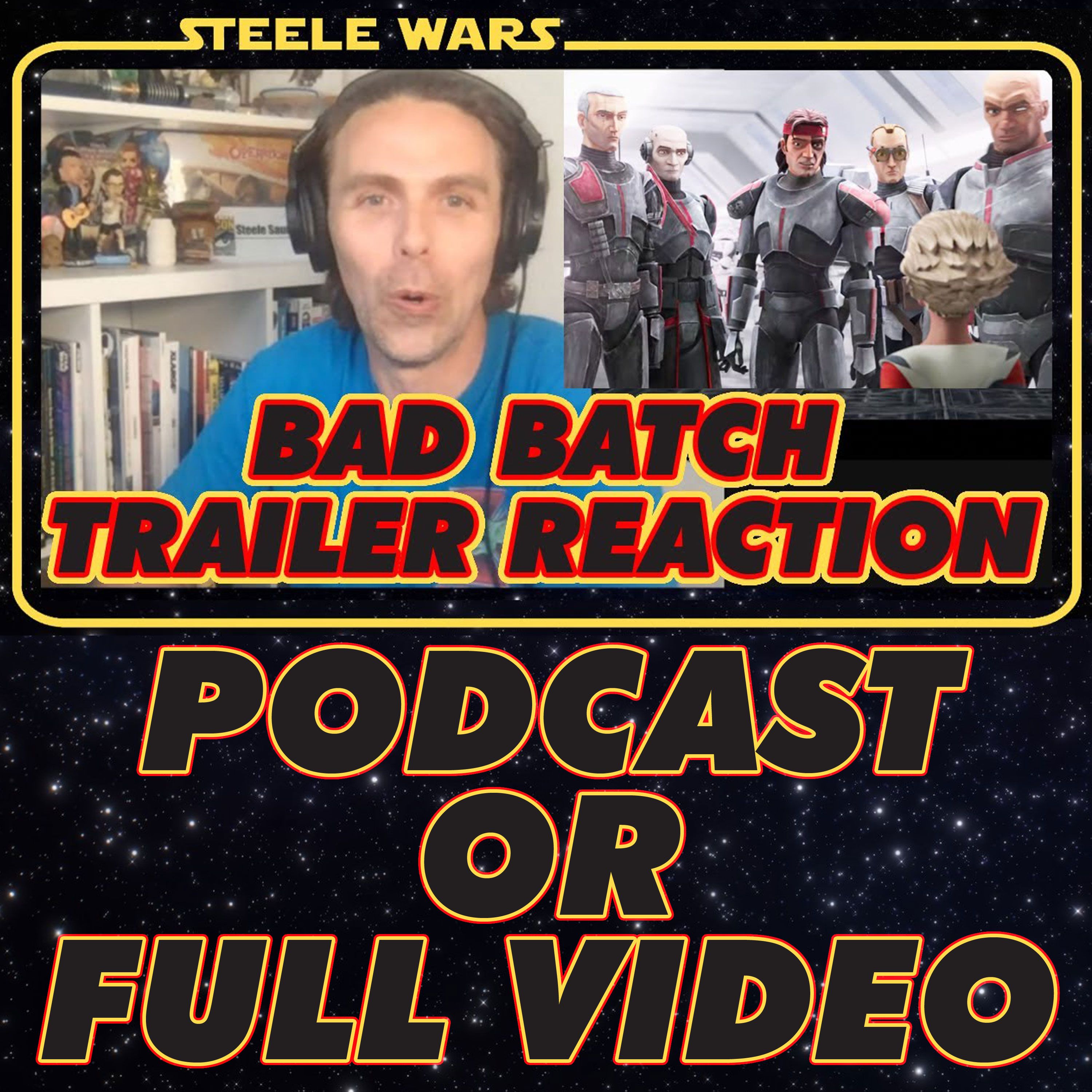 Steele Wars : Star Wars Podcast