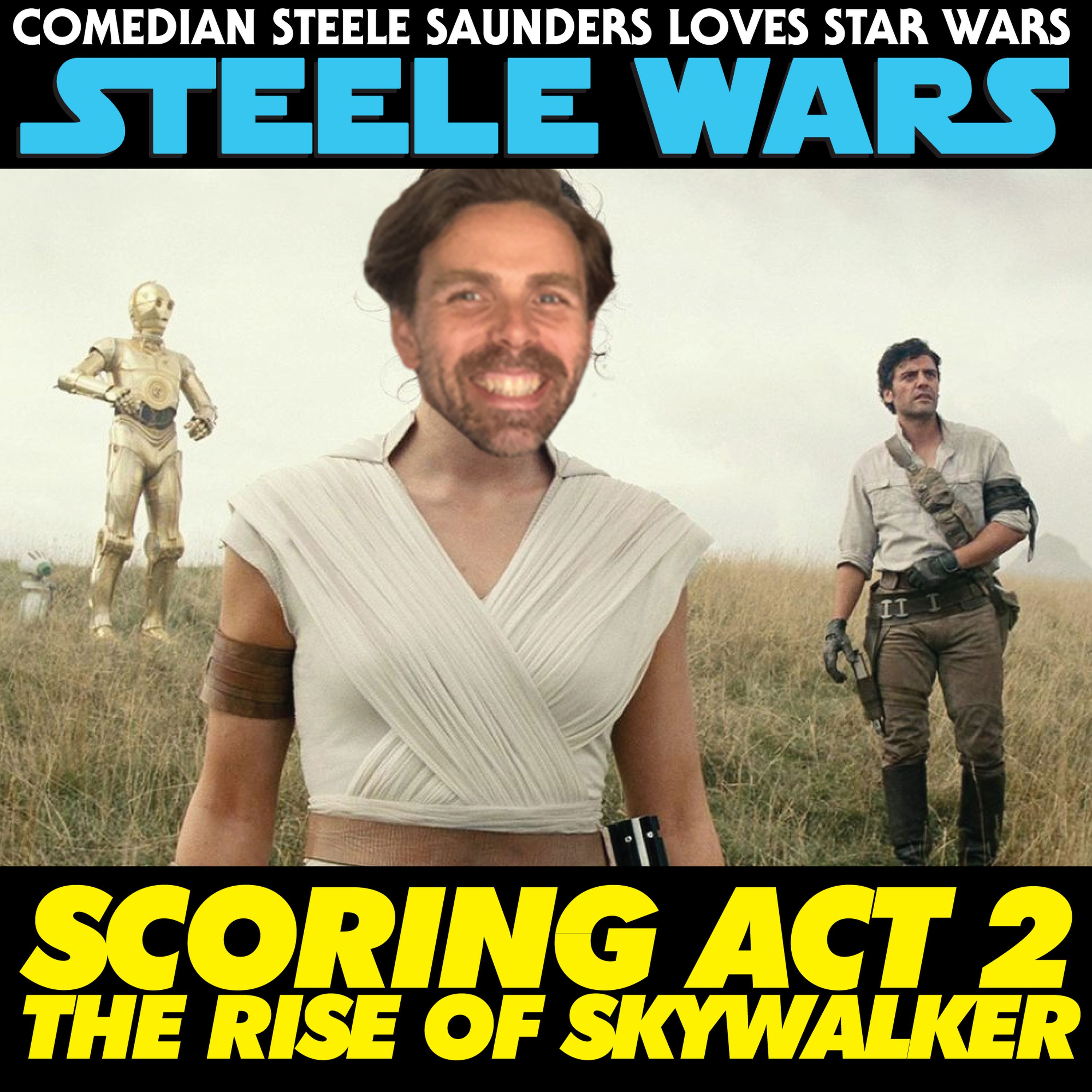 Steele Wars : Star Wars Podcast