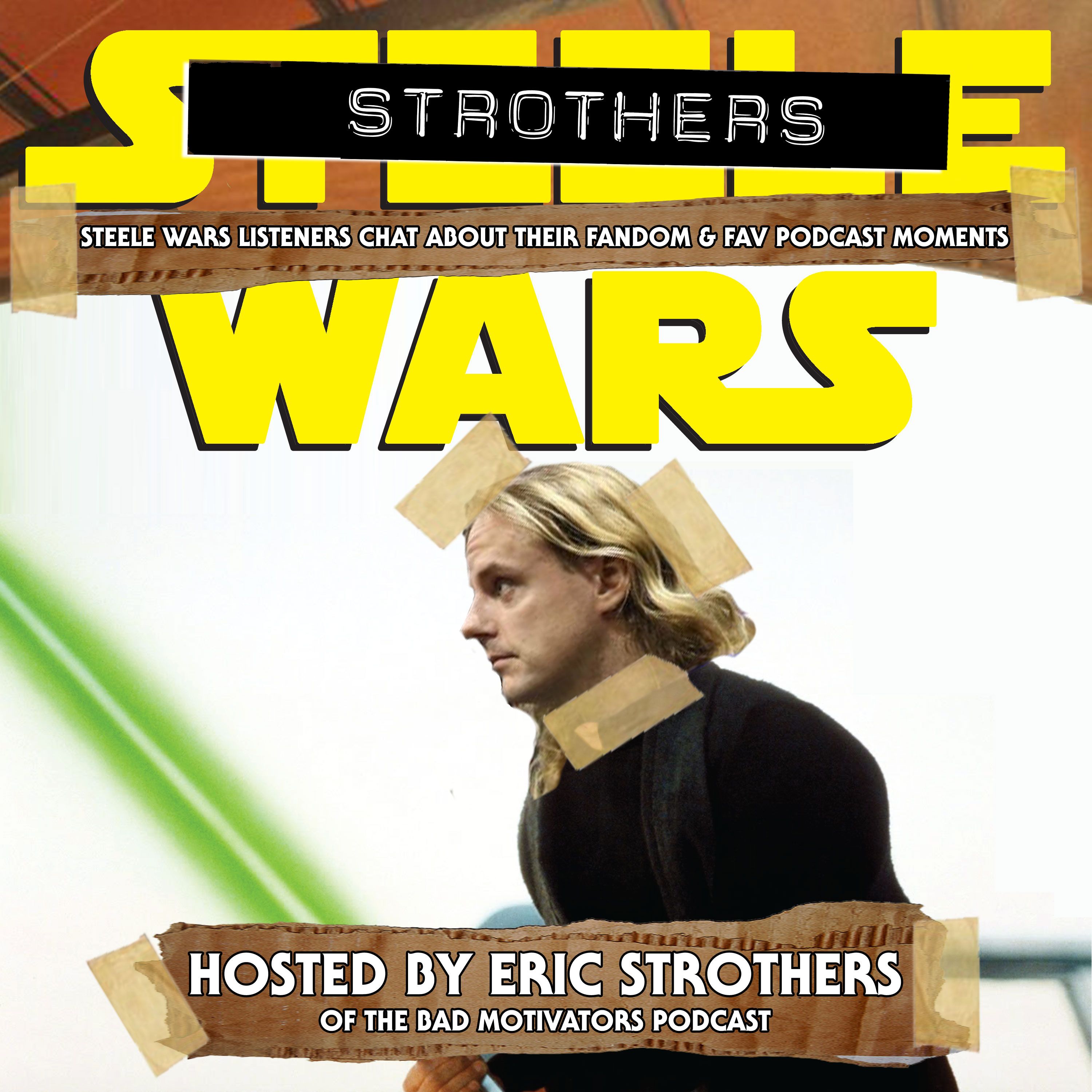 cover art for BEST OF – Strothers Wars Ep 15 : Danny Radford talks his Star Wars fandom & favourite Steele Wars clips