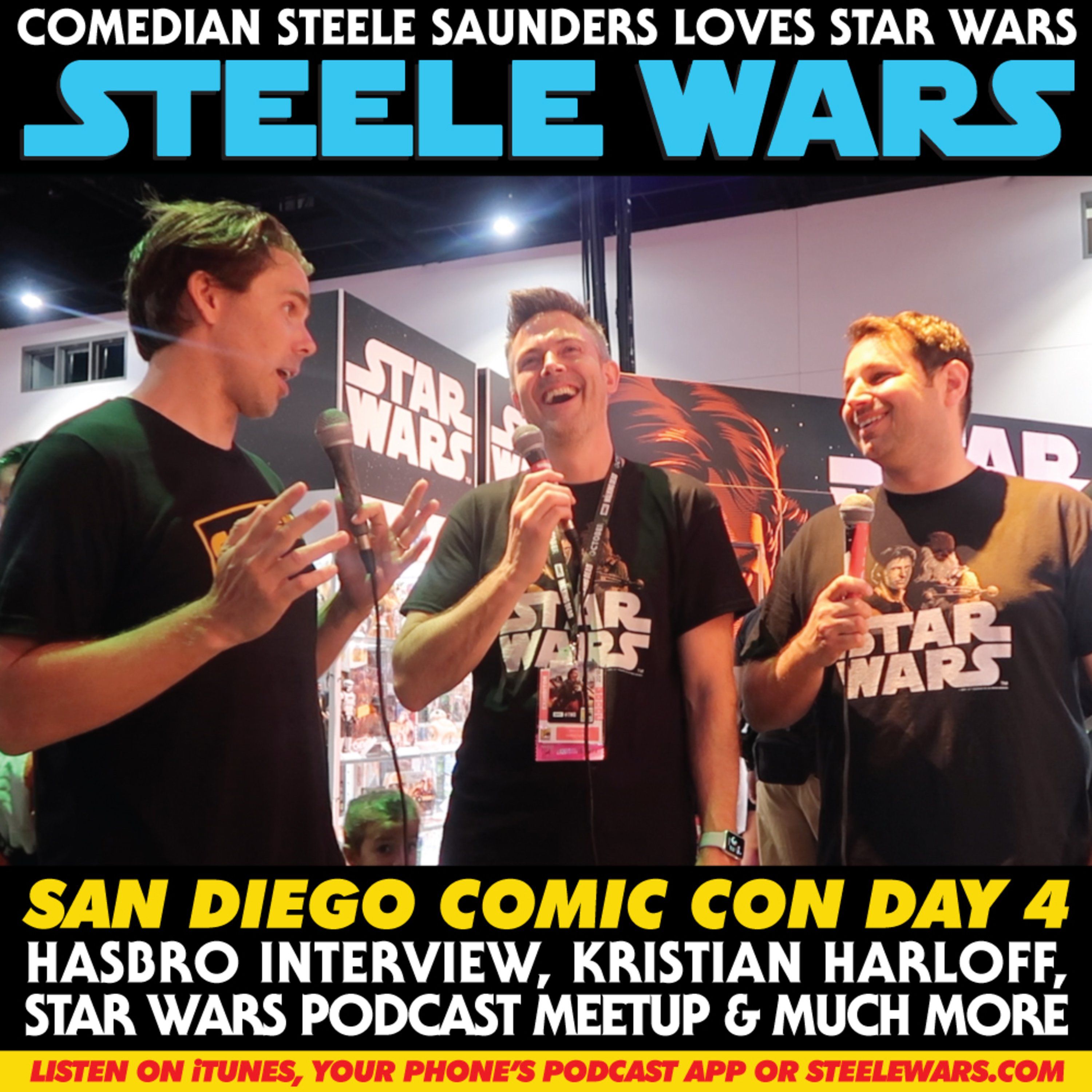 cover art for Ep 179.4 : Hasbro interview, Kristian Harloff, SW Podcast Meetup – San Diego Comic Con Part 4
