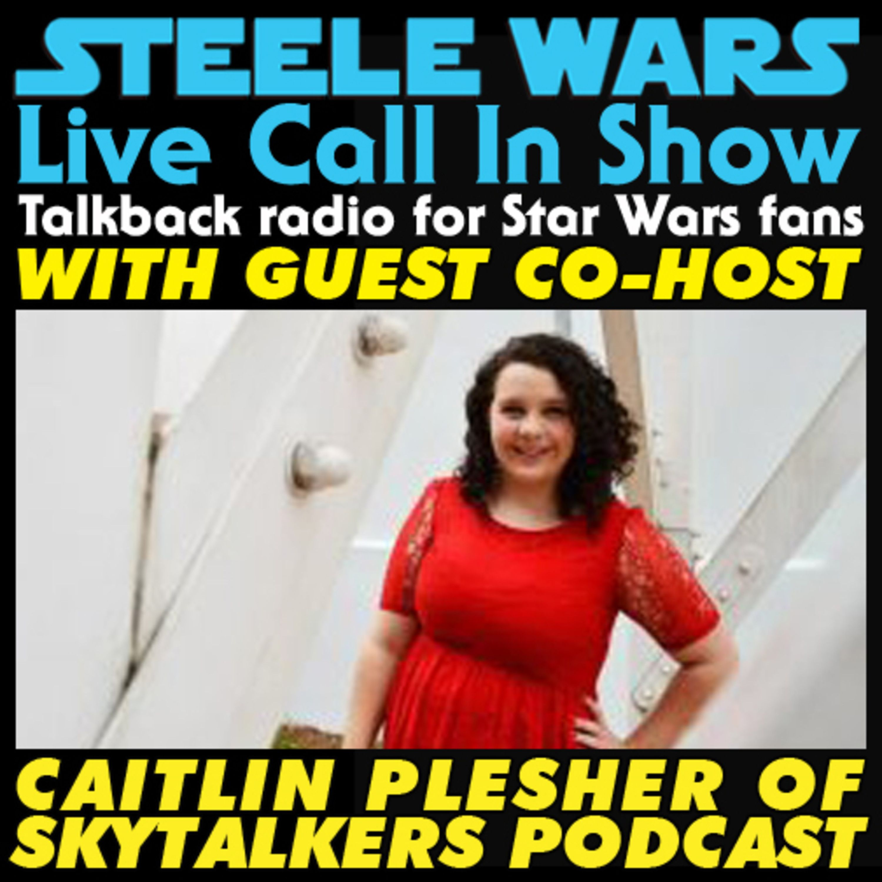 Steele Wars : Star Wars Podcast