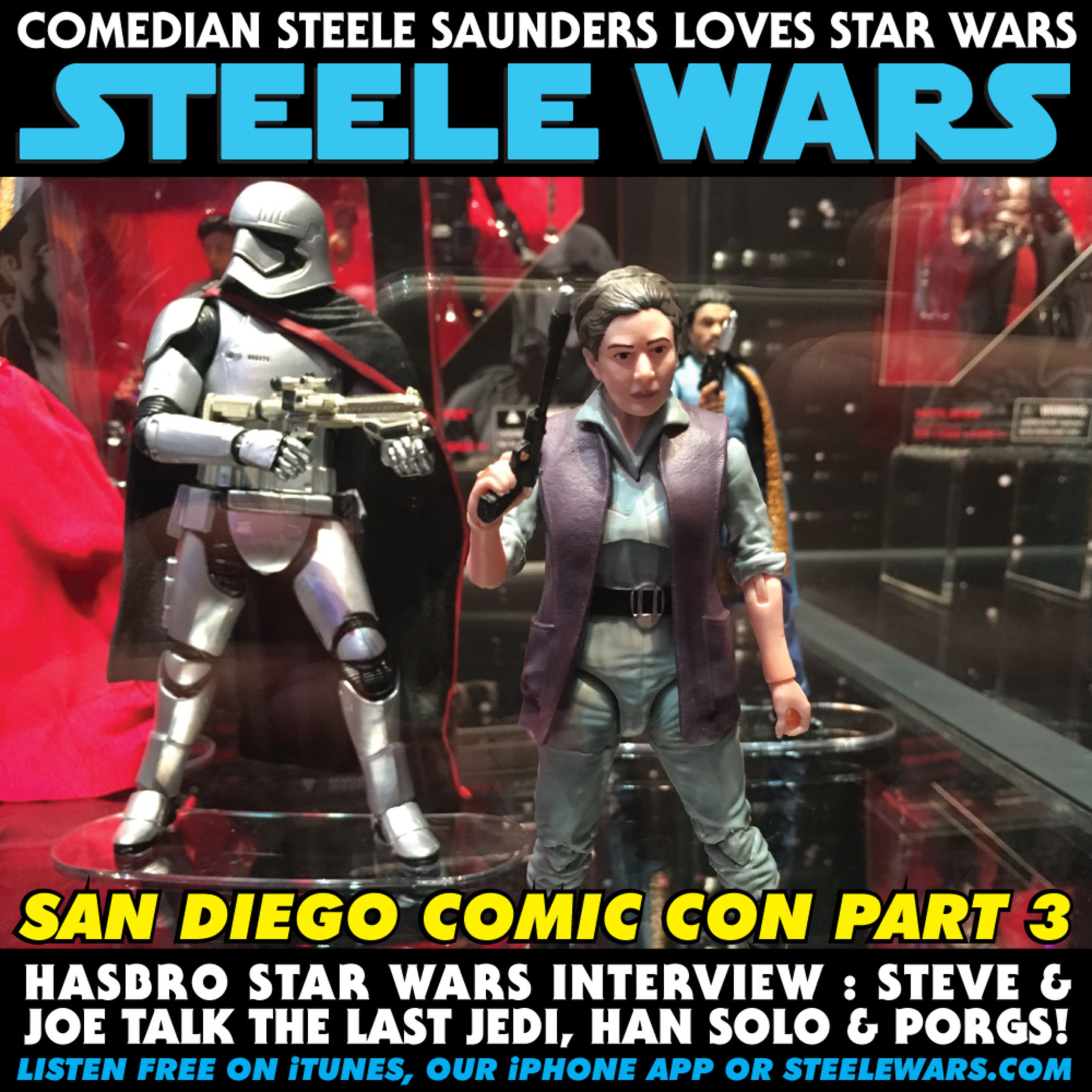 Ep 139 : San Diego Comic Con pt3 - Hasbro Star Wars interview with Steve & Joe episode artwork