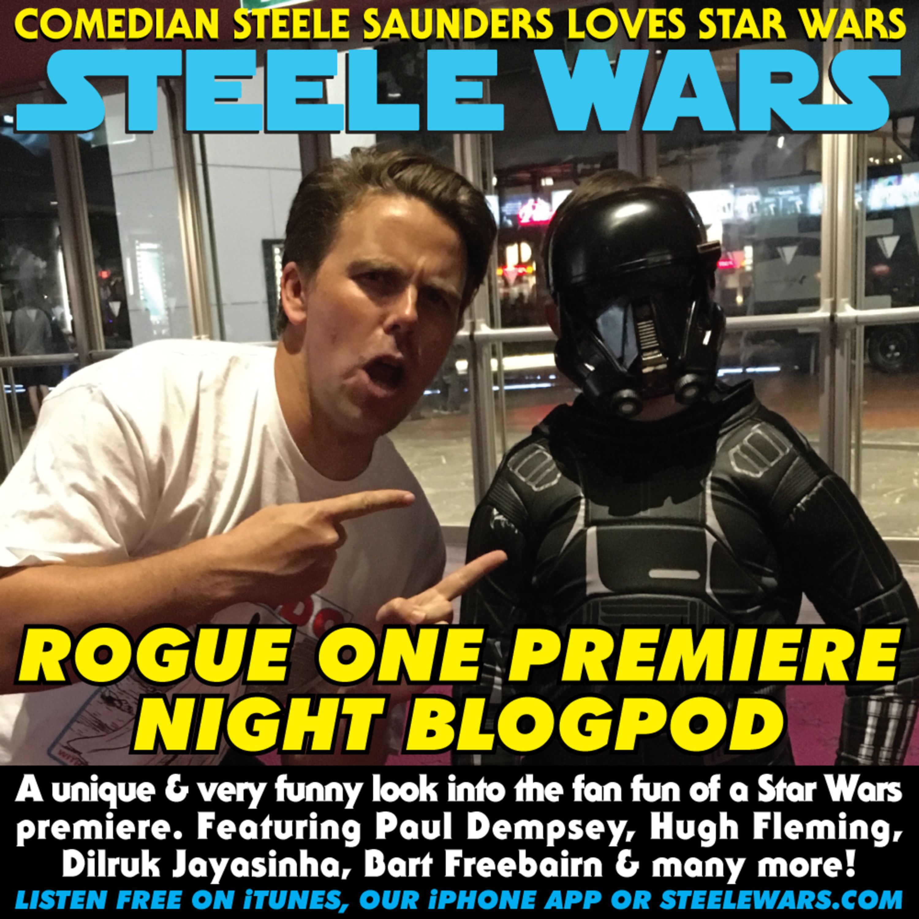 Ep 117 : Rogue One Premiere Night Blogpod episode artwork