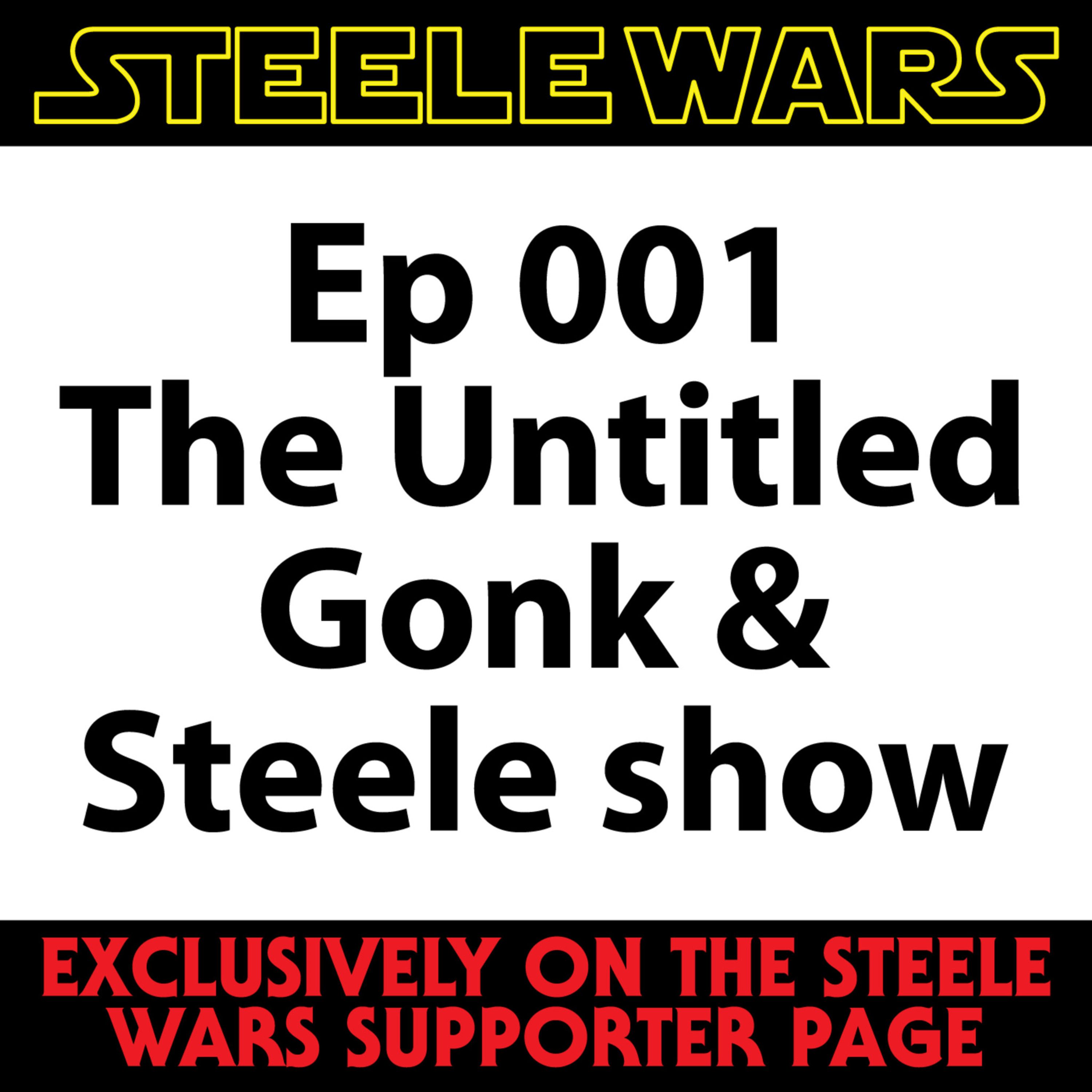 cover art for The Untitled Gonk & Steele show : Ep 001 SIZZLE CLIP