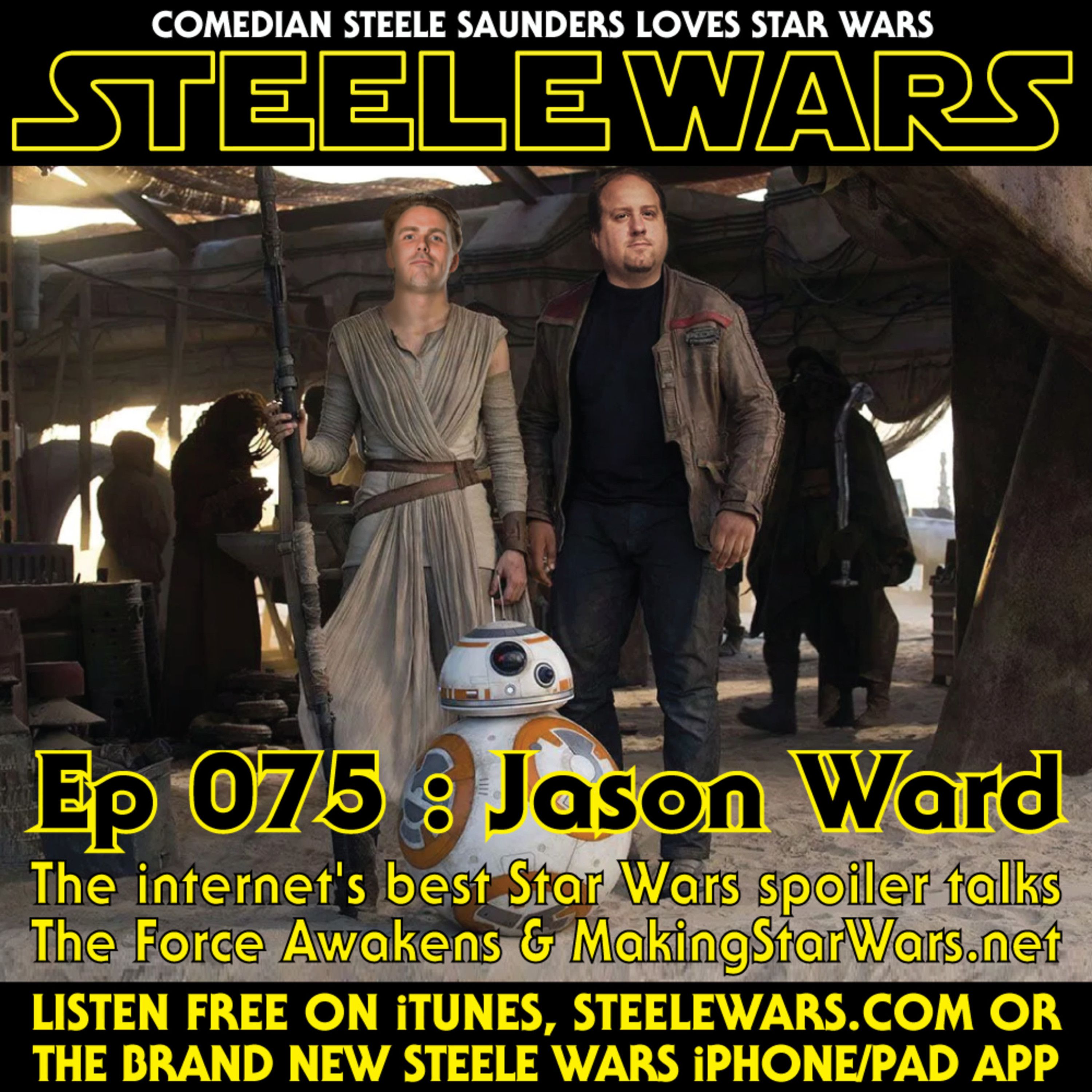 Ep 075 : Jason Ward  - CLASSIC CLIP - The internet's best Star Wars spoiler talks The Force Awakens & Making Star Wars .net episode artwork
