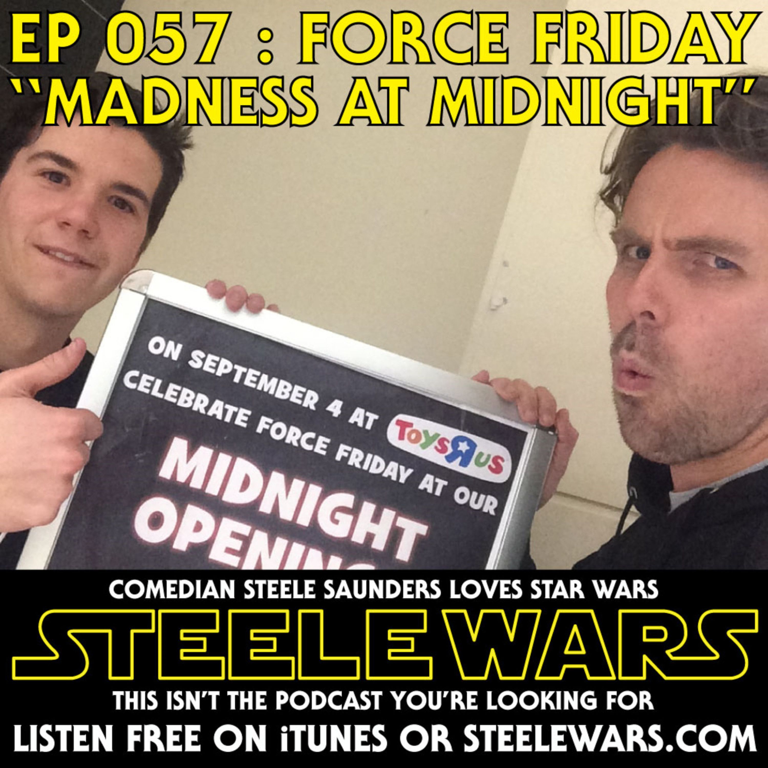 Ep 057 : Force Friday - CLASSIC CLIP - Midnight Madness turns into madness at midnight episode artwork
