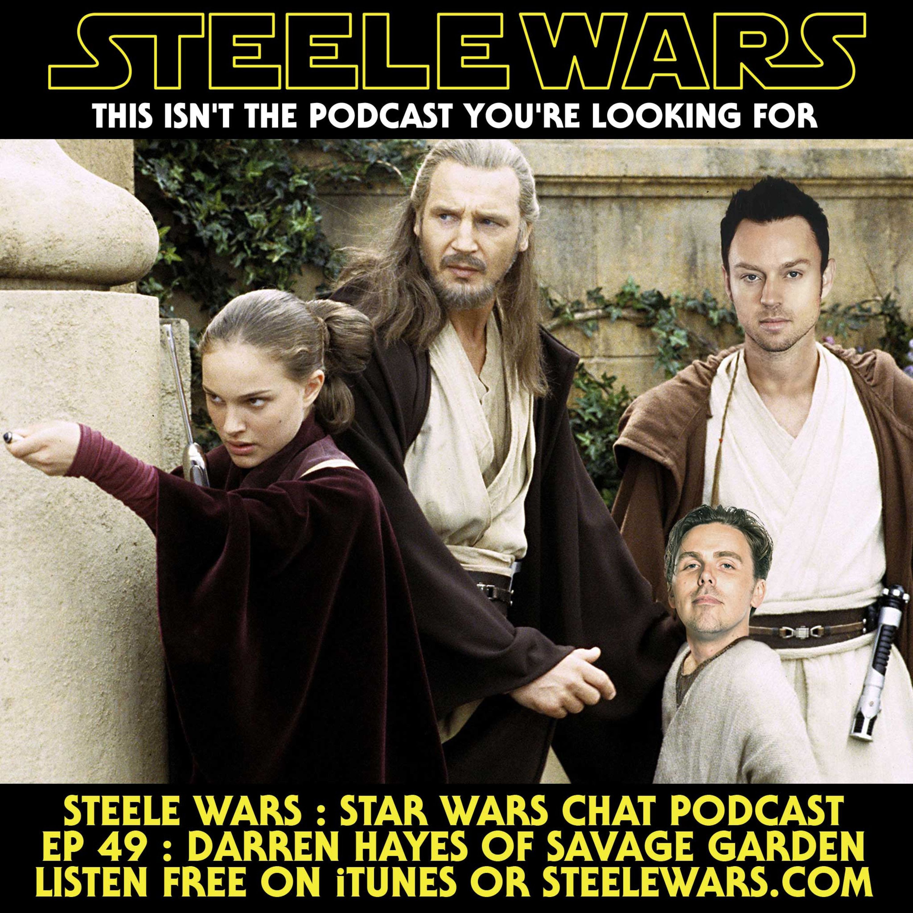 Ep 049 : Darren Hayes - CLASSIC CLIP - Formerly of Savage Garden, always a huge Star Wars fan episode artwork