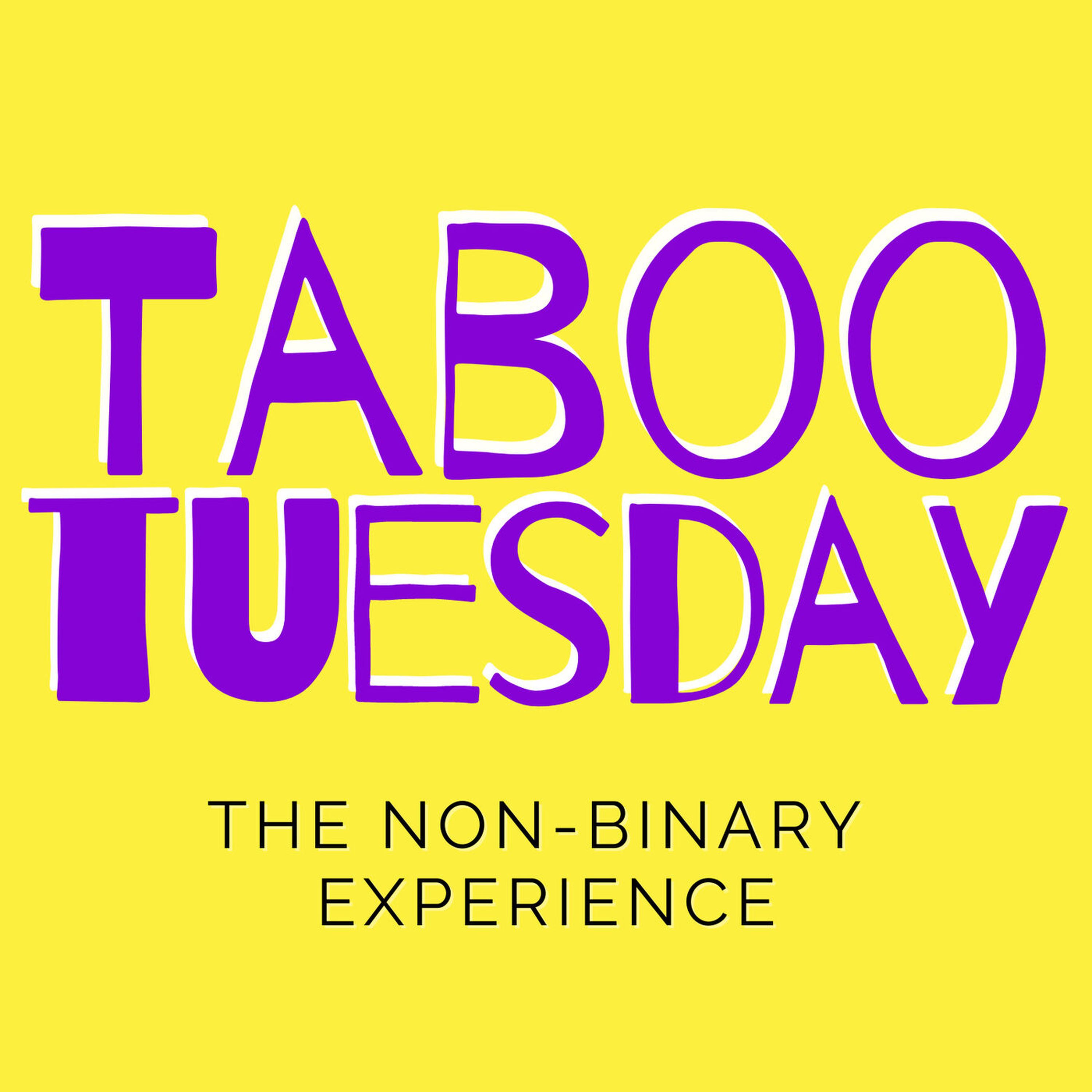 Taboo Tuesday: The Non-Binary Experience