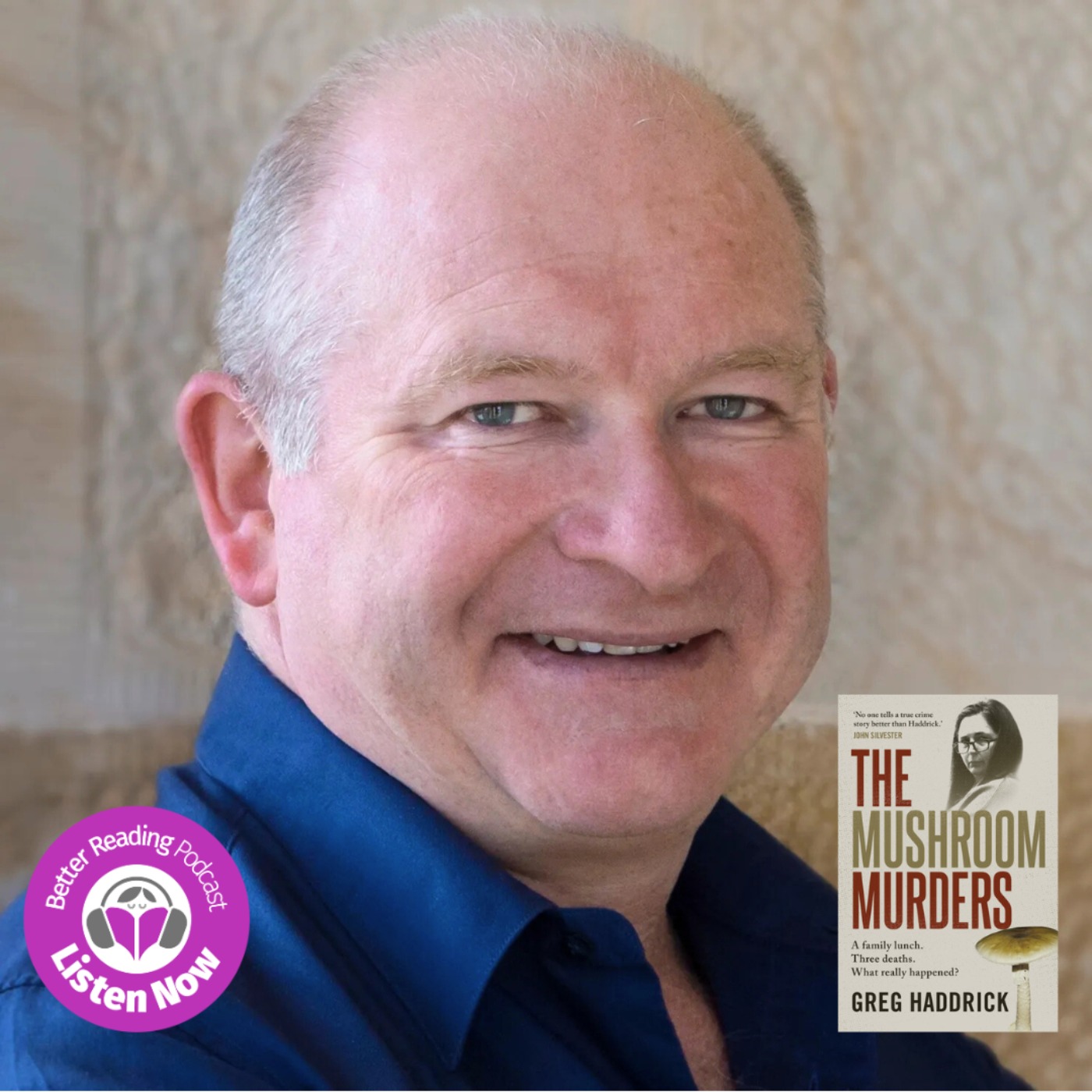 Stories Behind The Story: Greg Haddrick on The Mushroom Murders and the Art of Storytelling