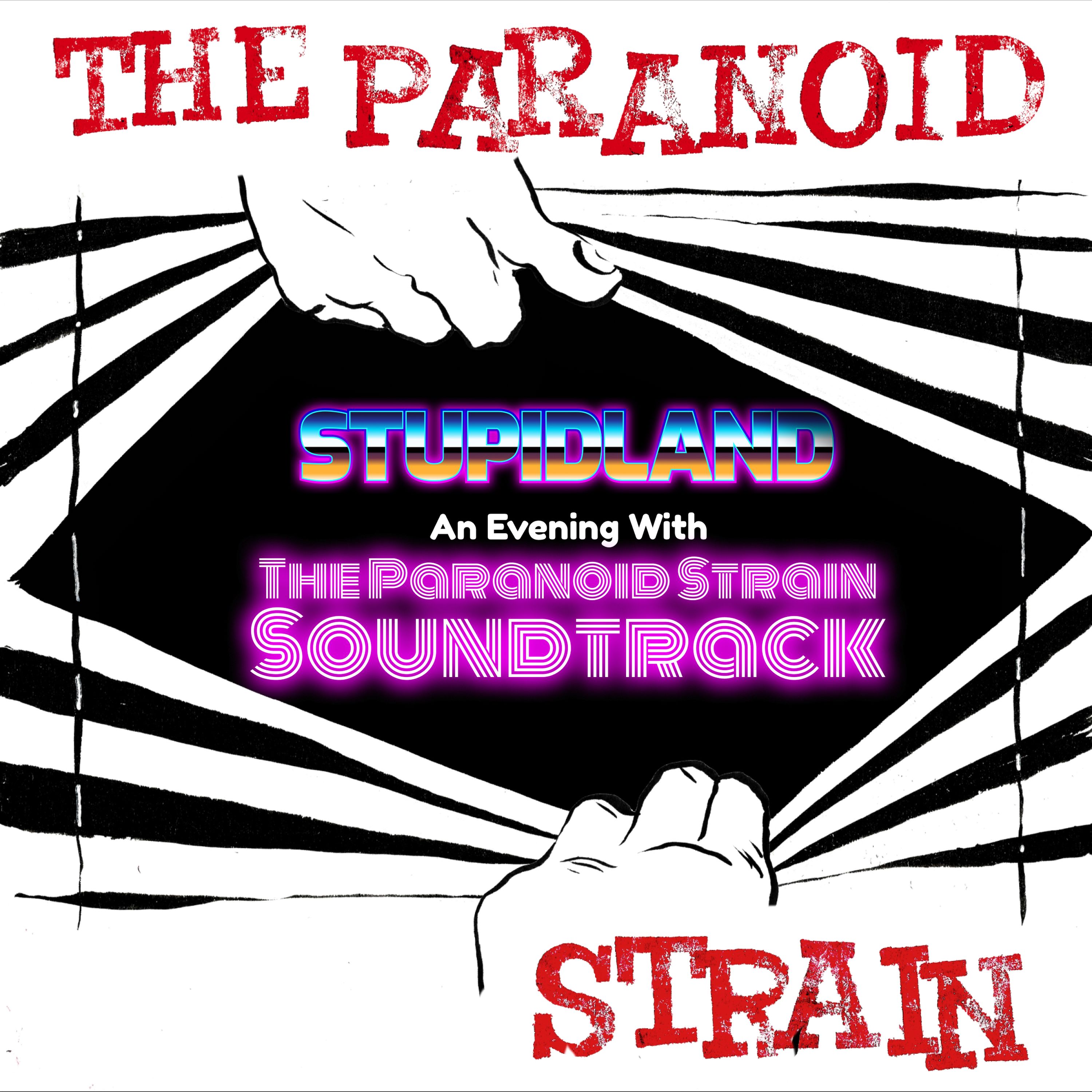 cover art for Stupid Land: An Evening with the Paranoid Strain Soundtrack