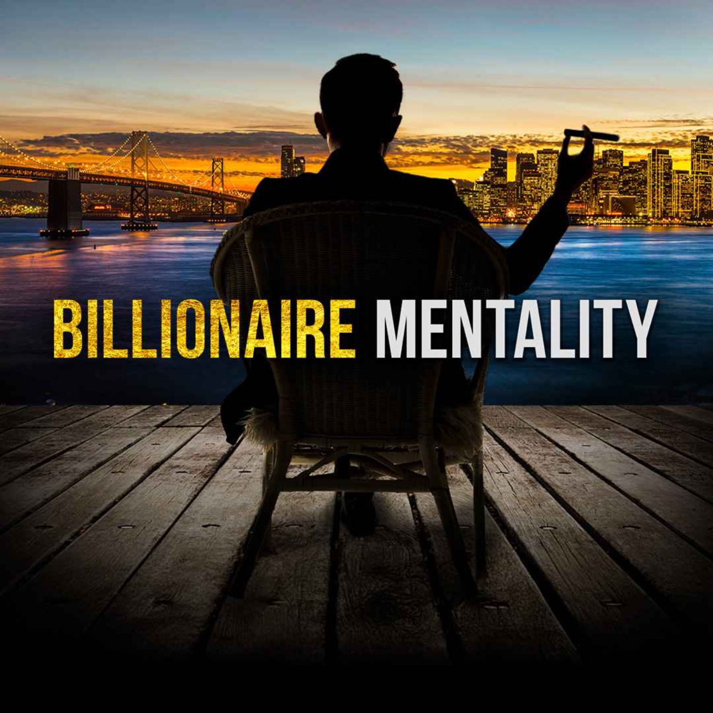 cover art for BILLIONAIRE MINDSET | Best Motivational Speech for Success in Life, Wealth, and Business