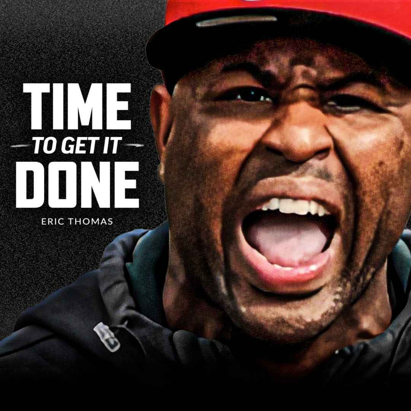 NOW IS THE TIME TO GET IT DONE - Best Motivational Speech (featuring Eric Thomas)