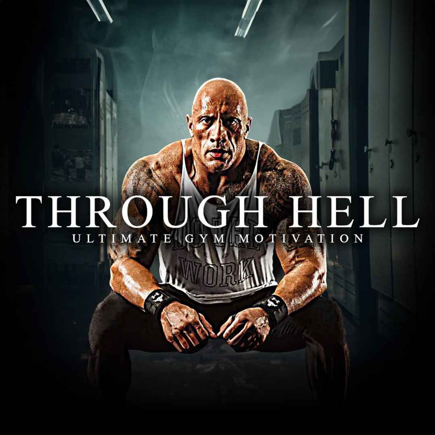 THROUGH HELL - Best Gym Training Motivation - podcast episode cover