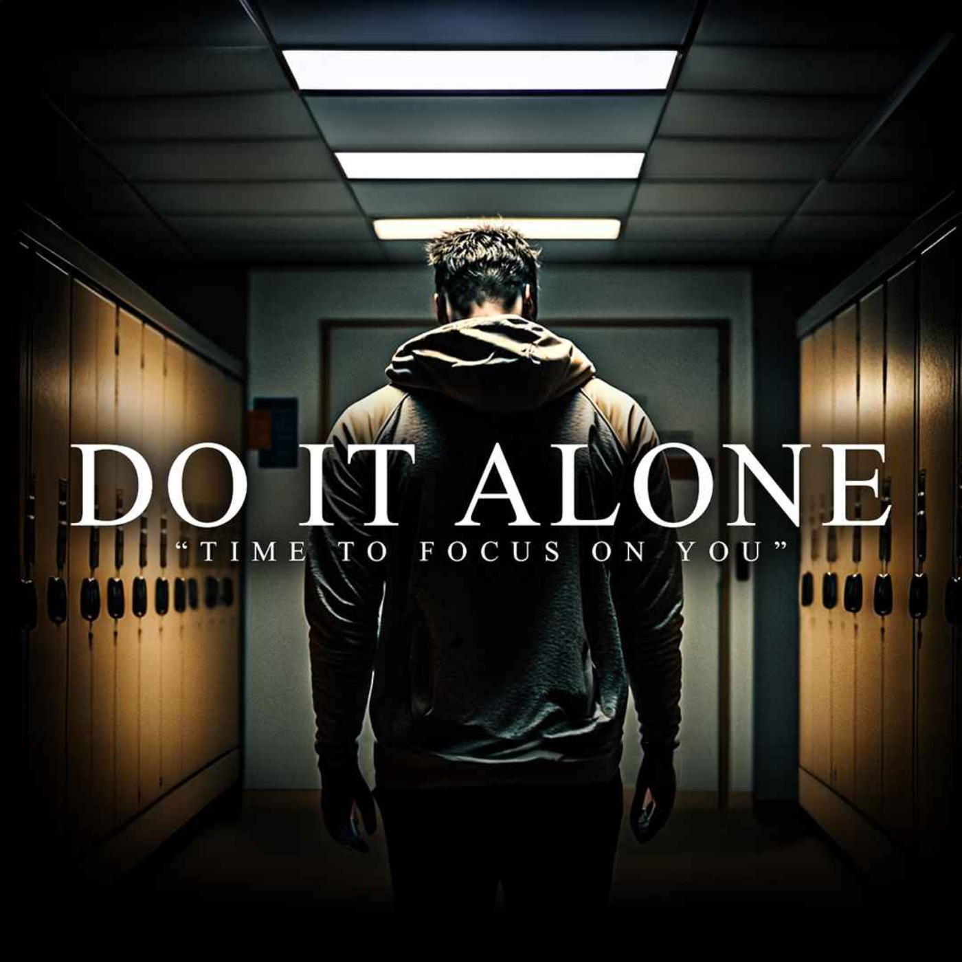 DO IT ALONE - Best Motivational Speeches Compilation - podcast episode cover