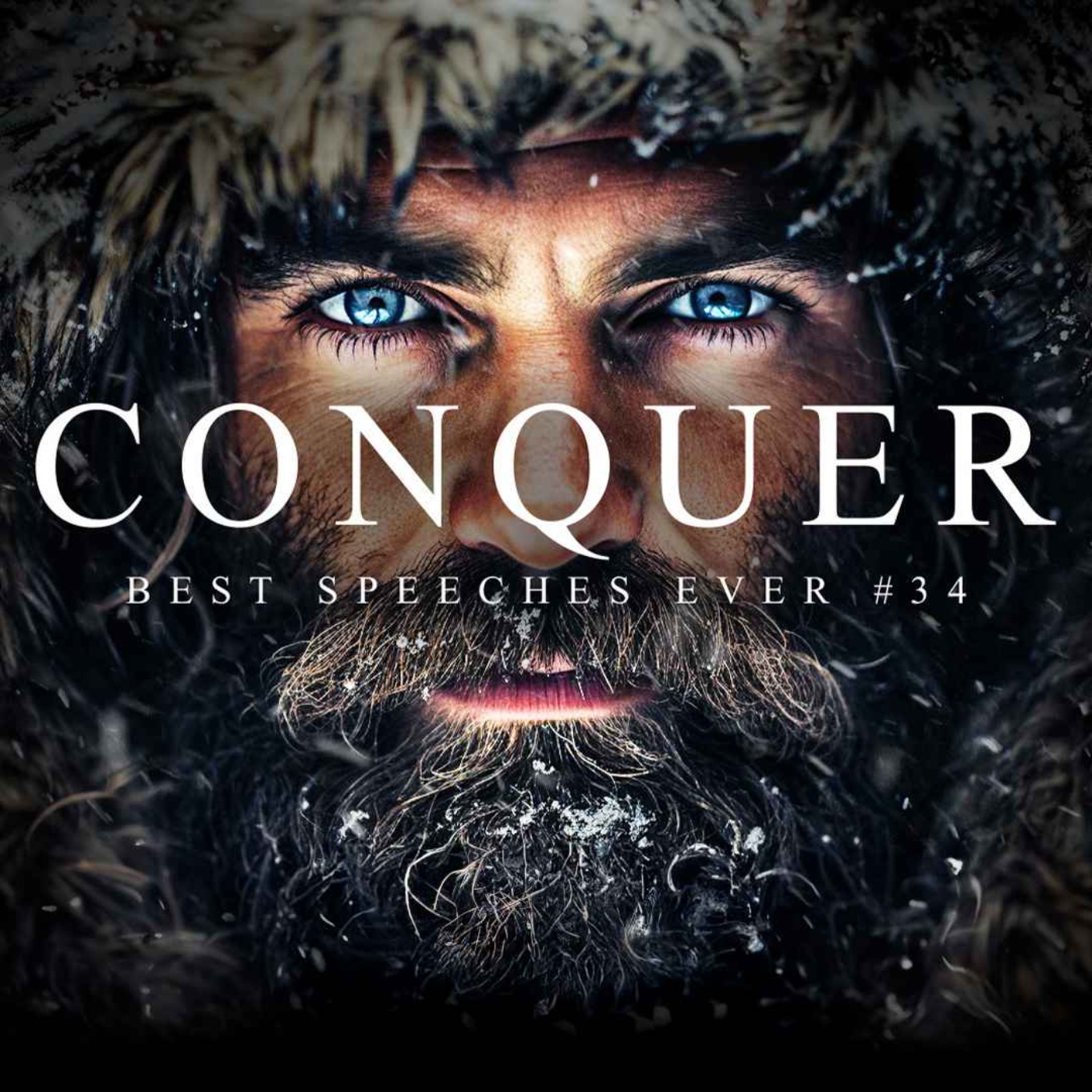 CONQUER - 45 Minutes of the Best Motivational Speeches - podcast episode cover