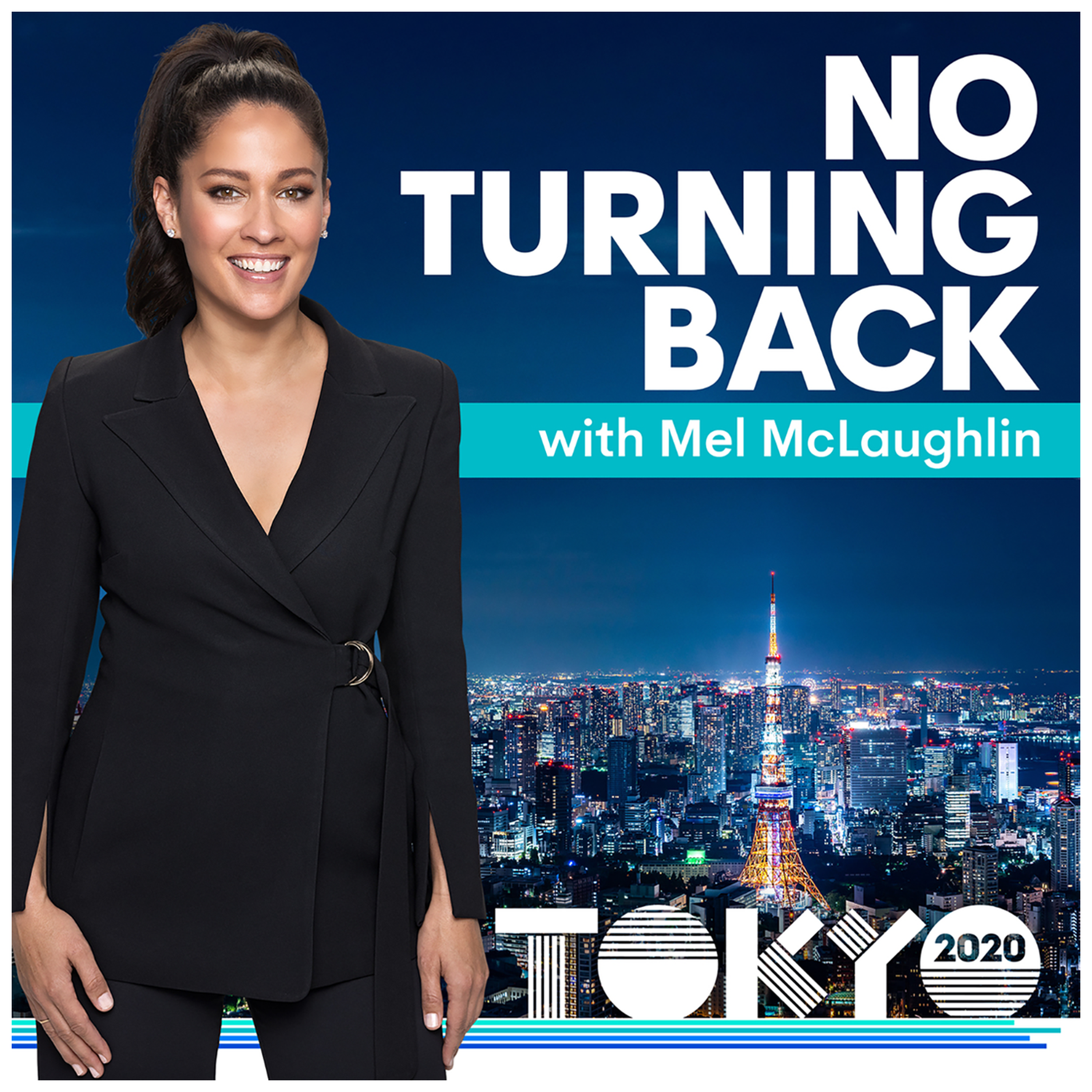 cover art for No Turning Back: Tokyo 2020 Podcast with Mel McLaughlin (trailer)
