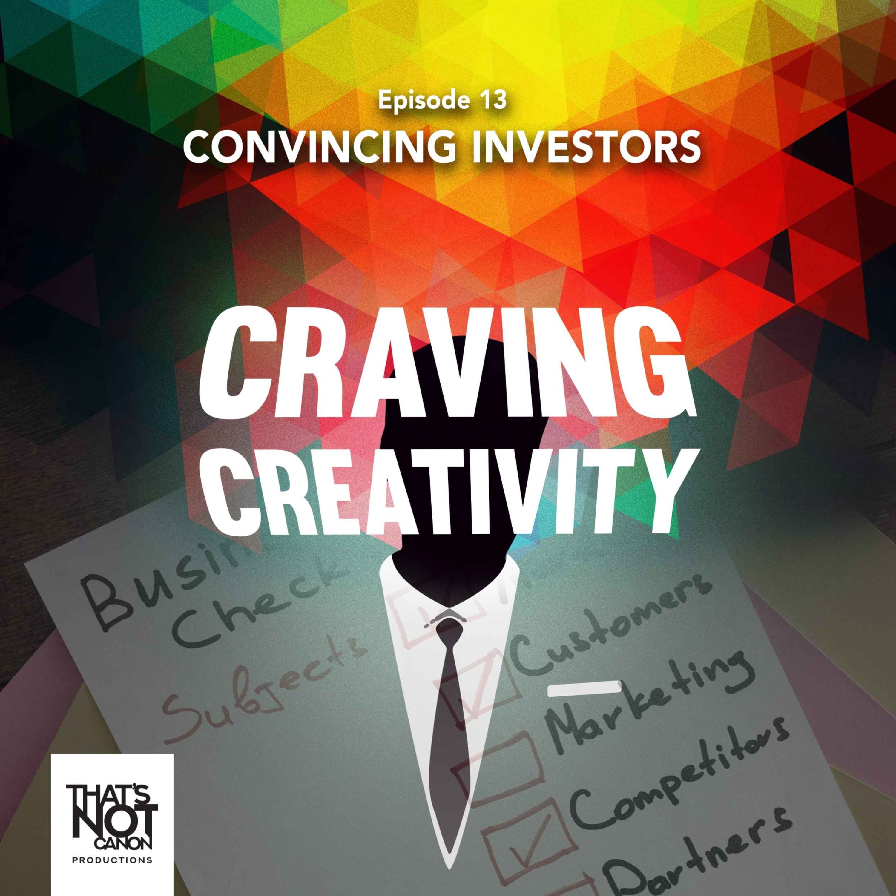 cover art for Episode 13 - Convincing Investors