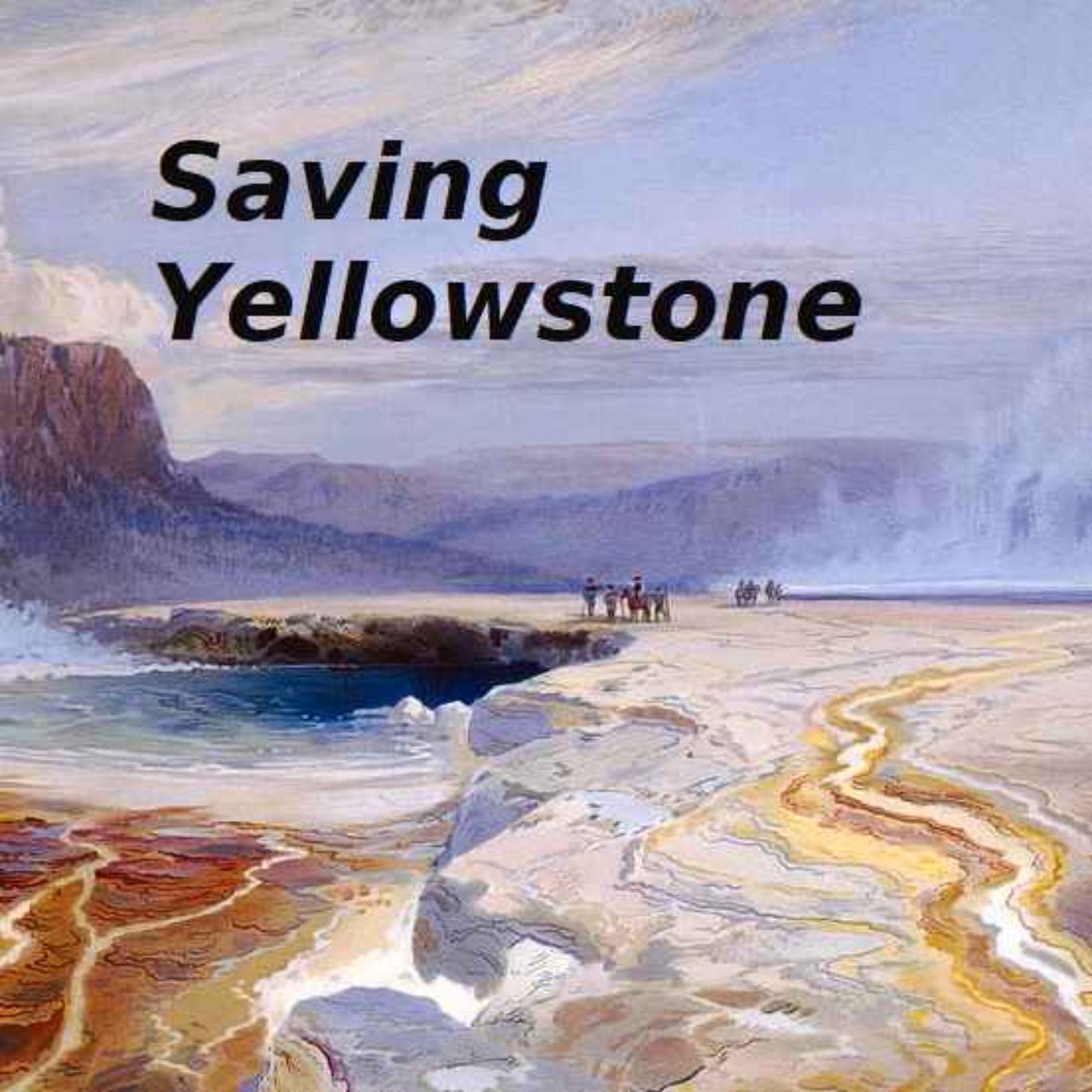 cover art for Saving Yellowstone
