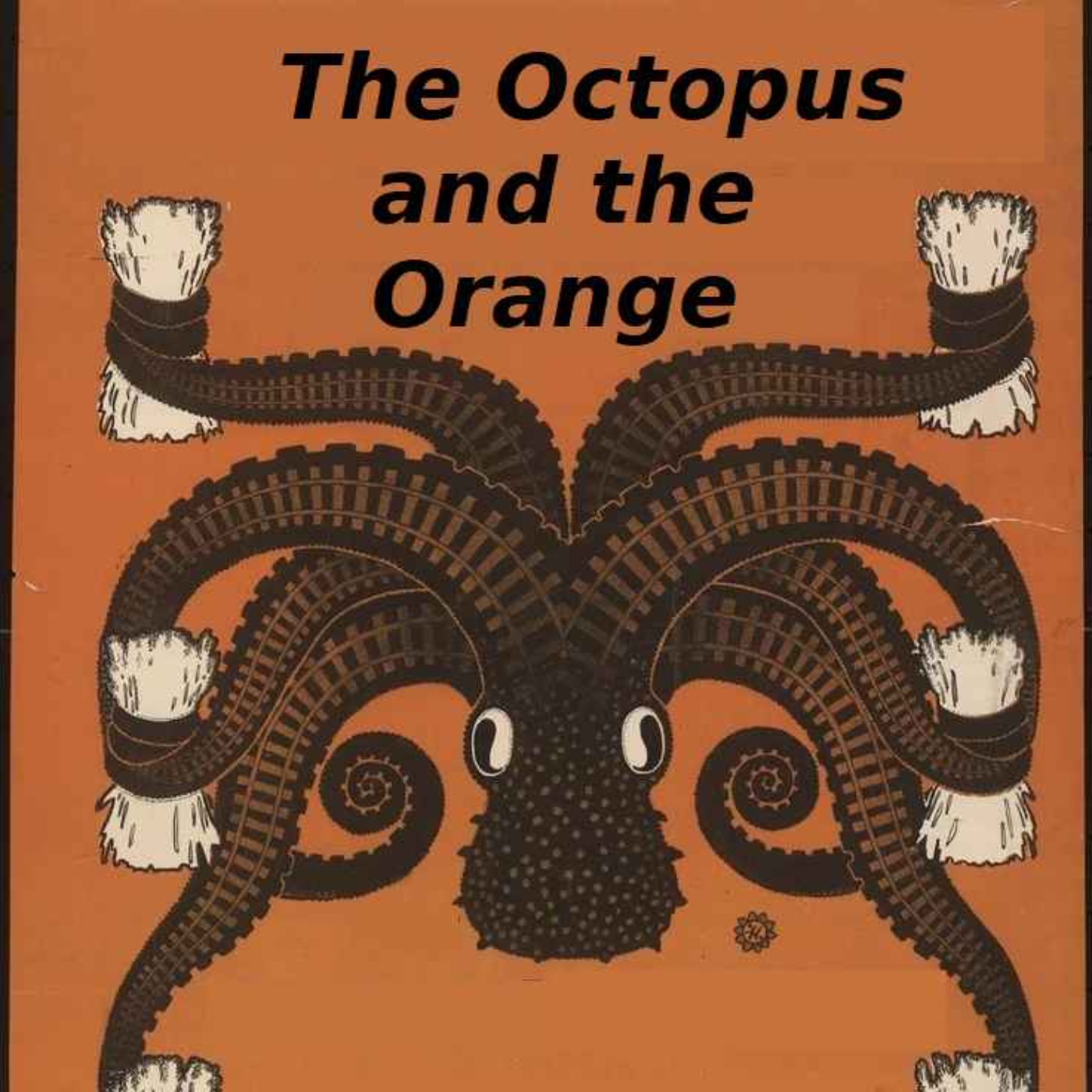 cover art for The Octopus and the Orange