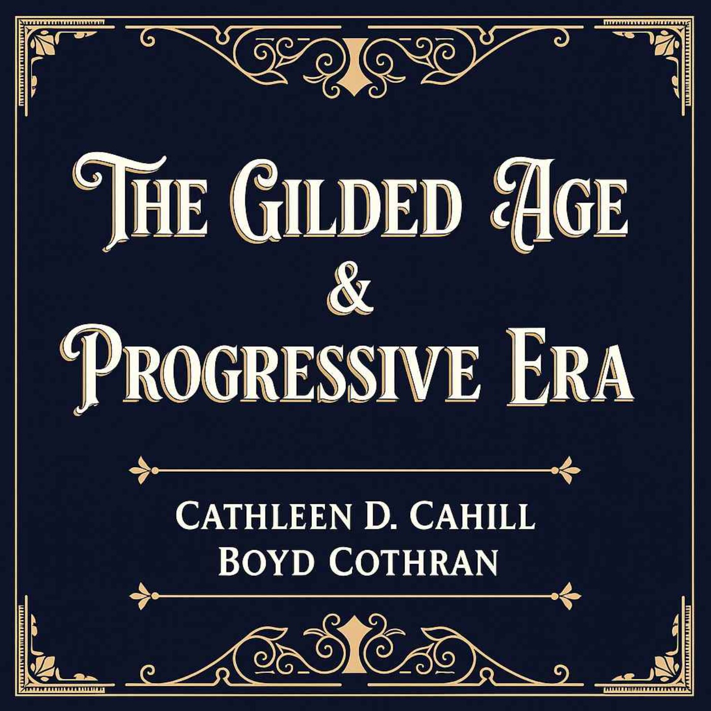 The Gilded Age and Progressive Era