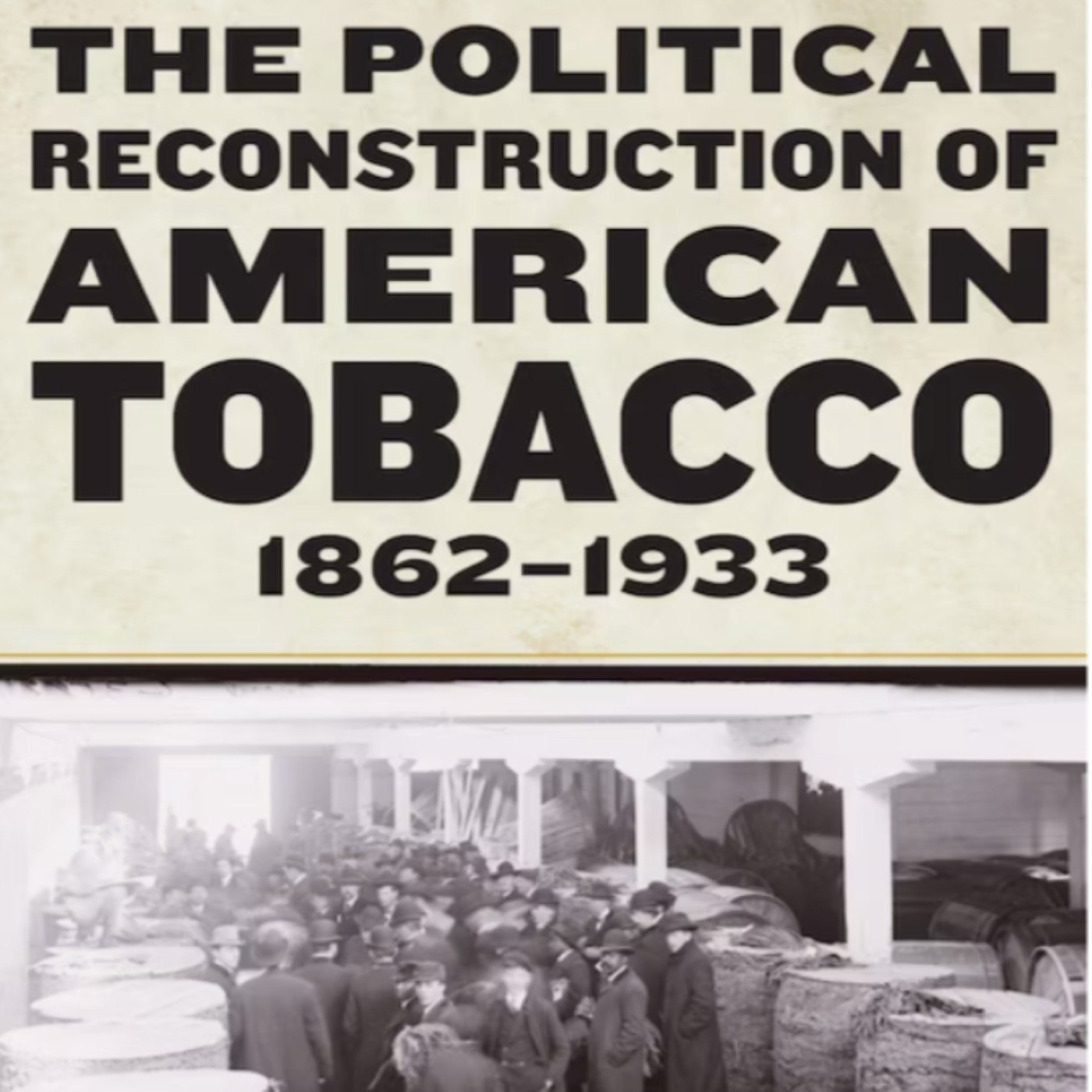 114: The Political Reconstruction of American Tobacco