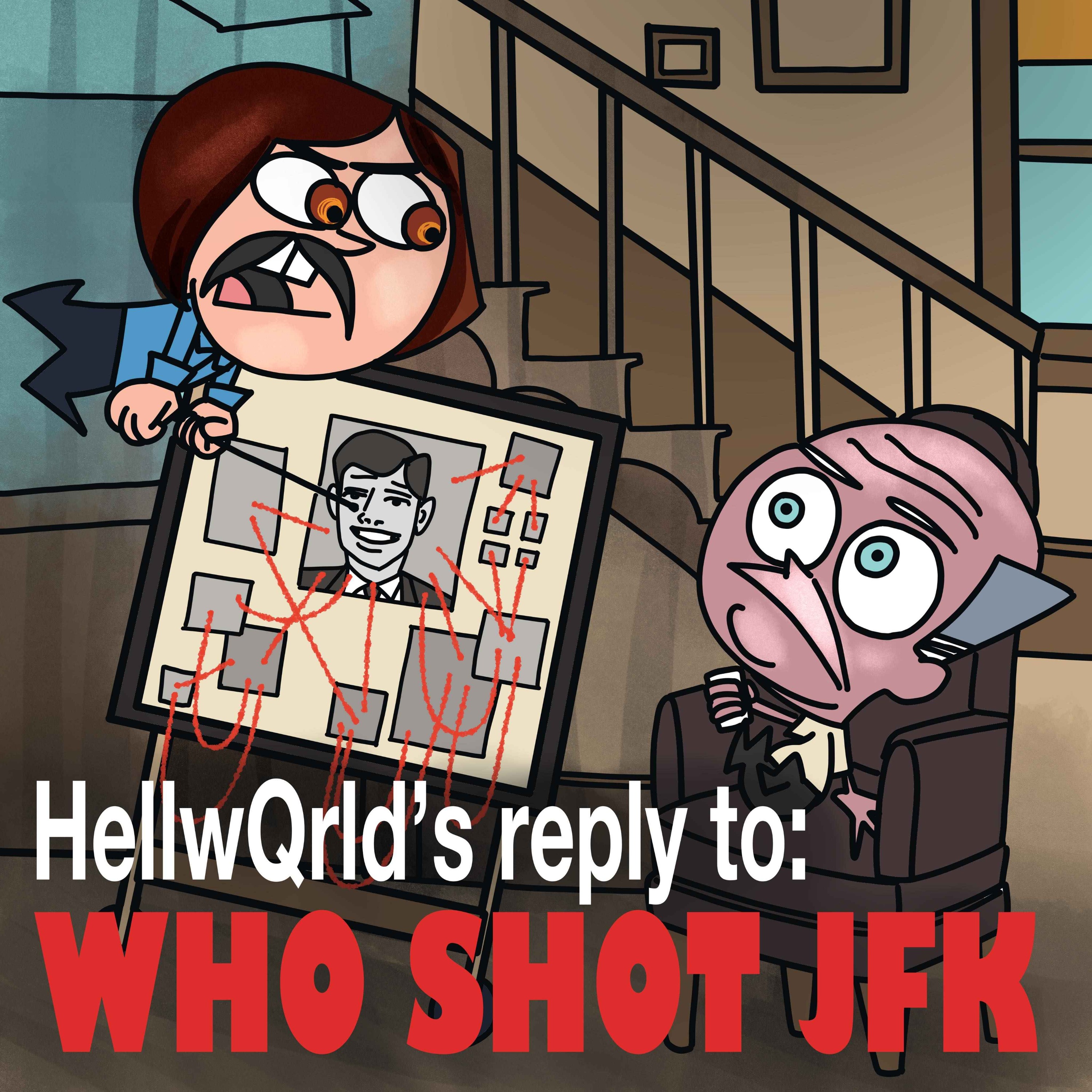 Adventures in HellwQrld Presents: Who Killed JFK review