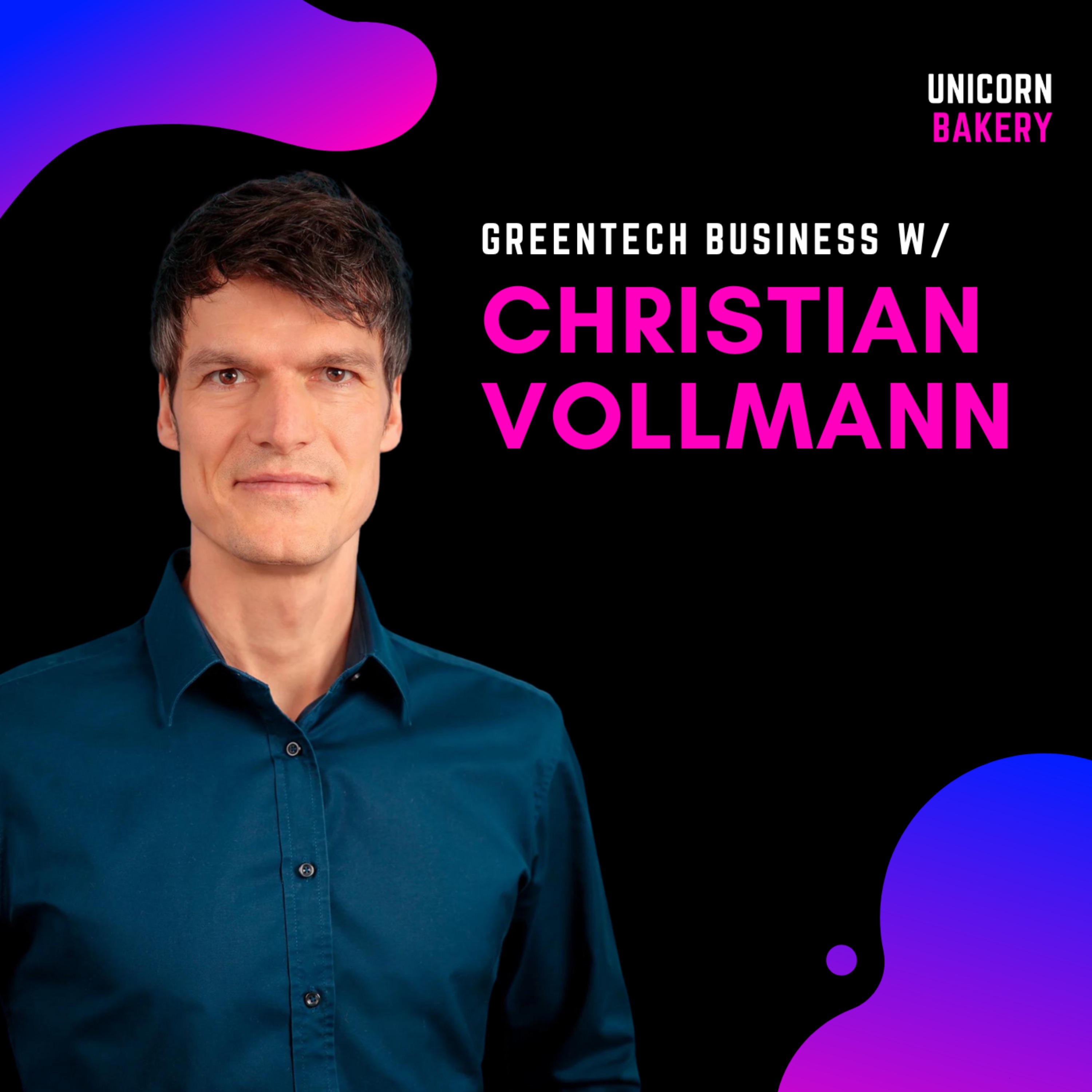 Als Business Founder zum GreenTech mit großer Vision? mit Serienunternehmer Christian Vollmann, C1 Image