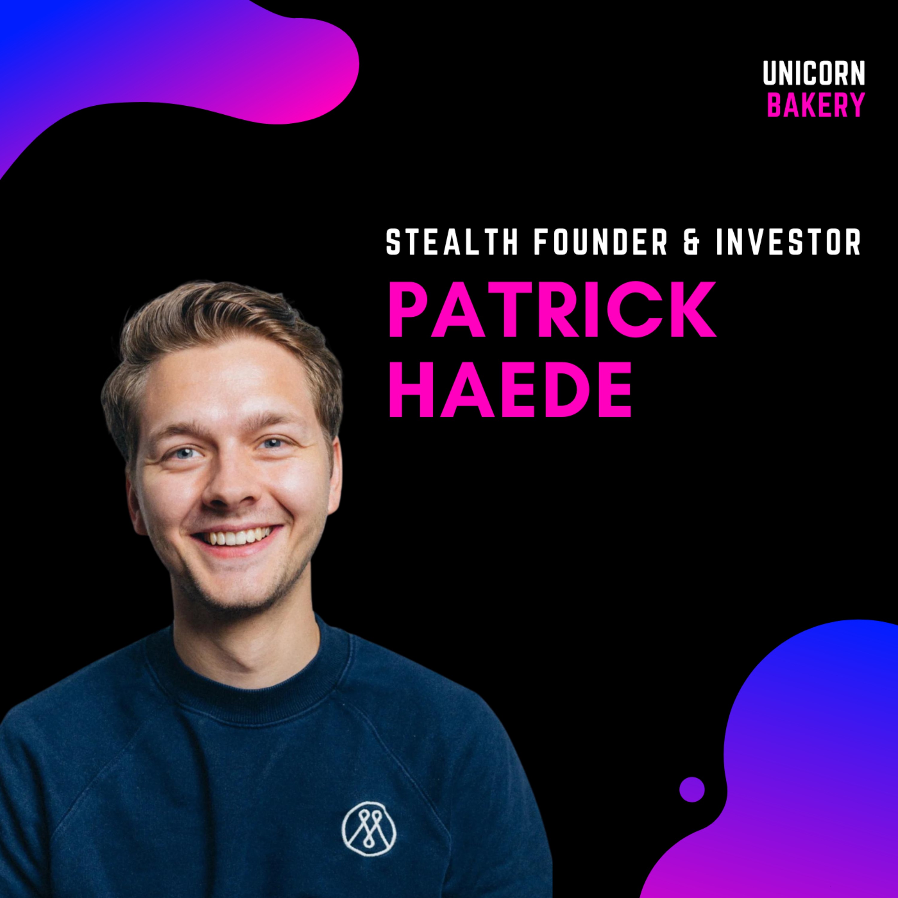 Investorengelder zurückgeben, Head of Product bei Gorillas, neues Startup und eigenes Investmentvehikel - Patrick Haede, Stealth Founder & Investor