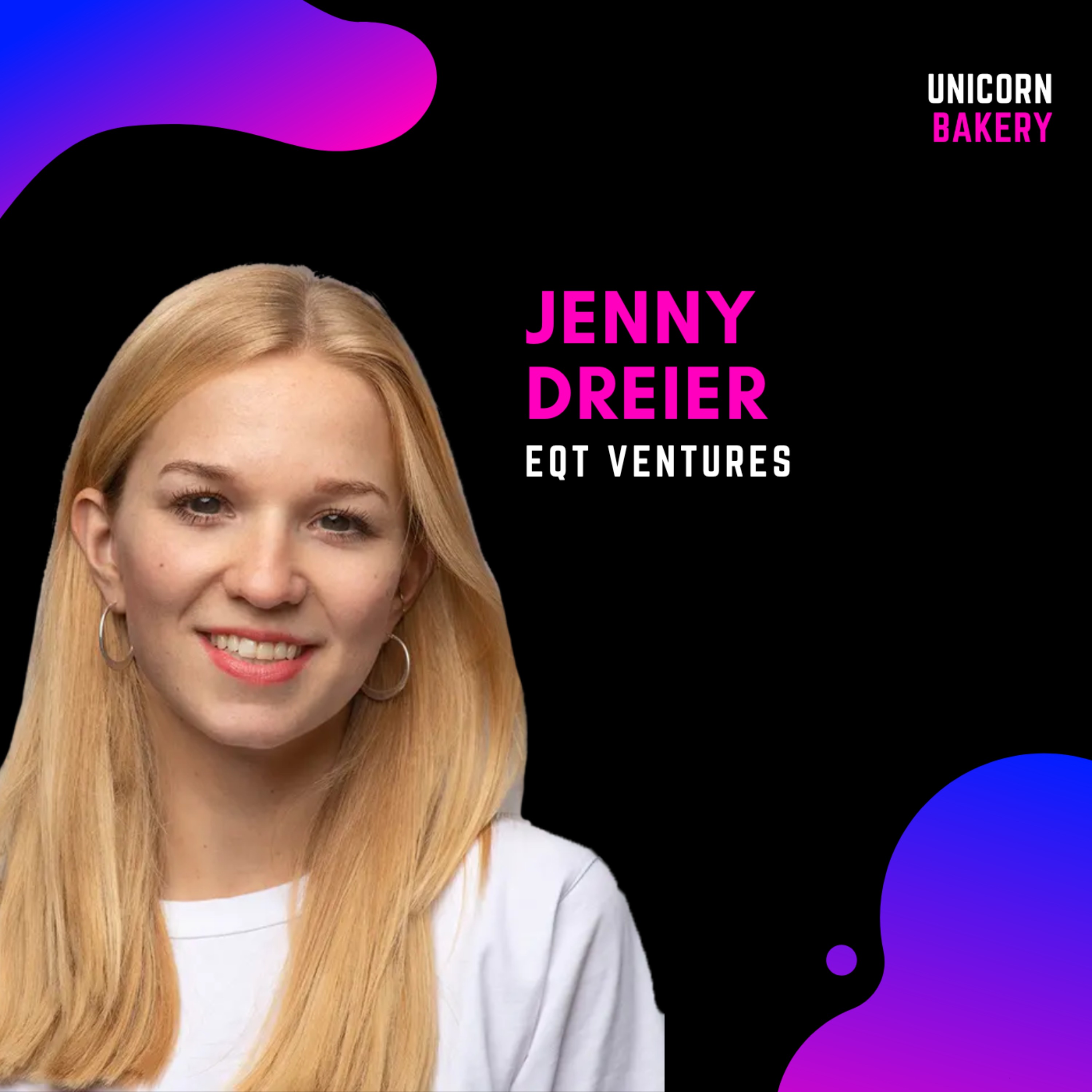 Was dir VCs nicht erzählen wollen – Jenny Dreier, EQT Ventures