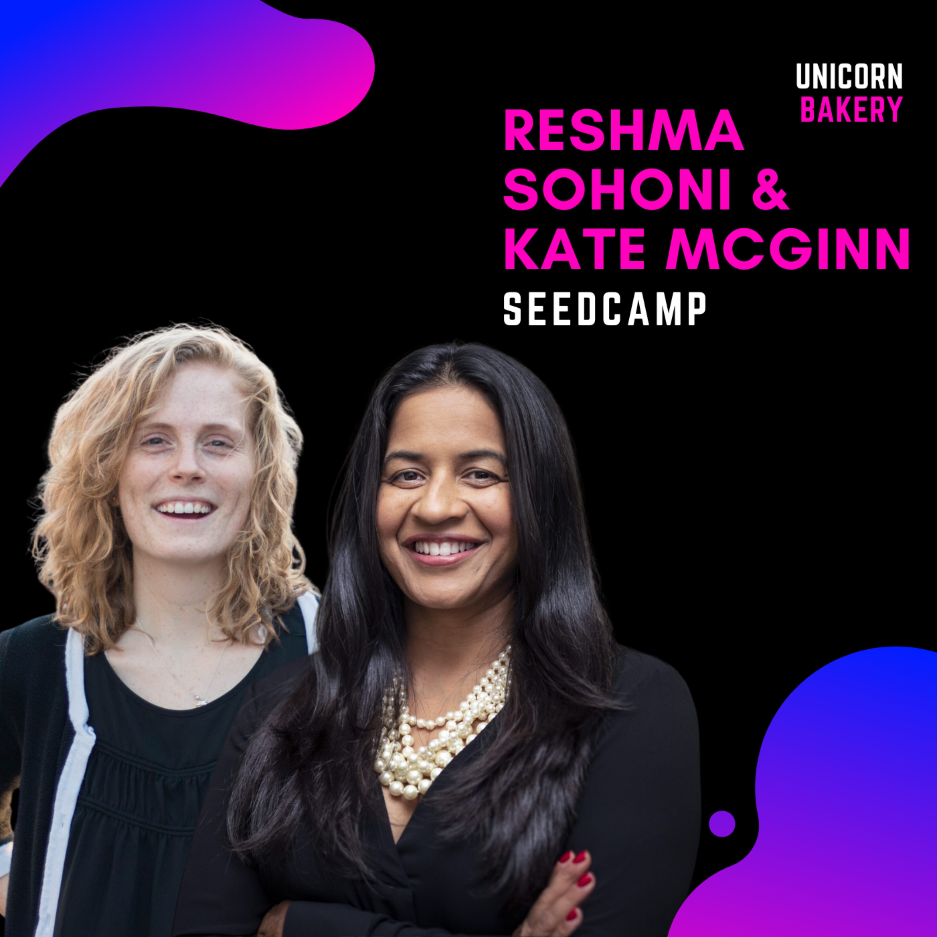 Why VCs shouldn’t try to tick boxes & focus too much on pattern recognition  | How to choose your Fund-Strategy | Importance of the German Market | Seedcamps’ Process after getting a Pitchdeck - Reshma Sohoni & Kate McGinn, Seedcamp