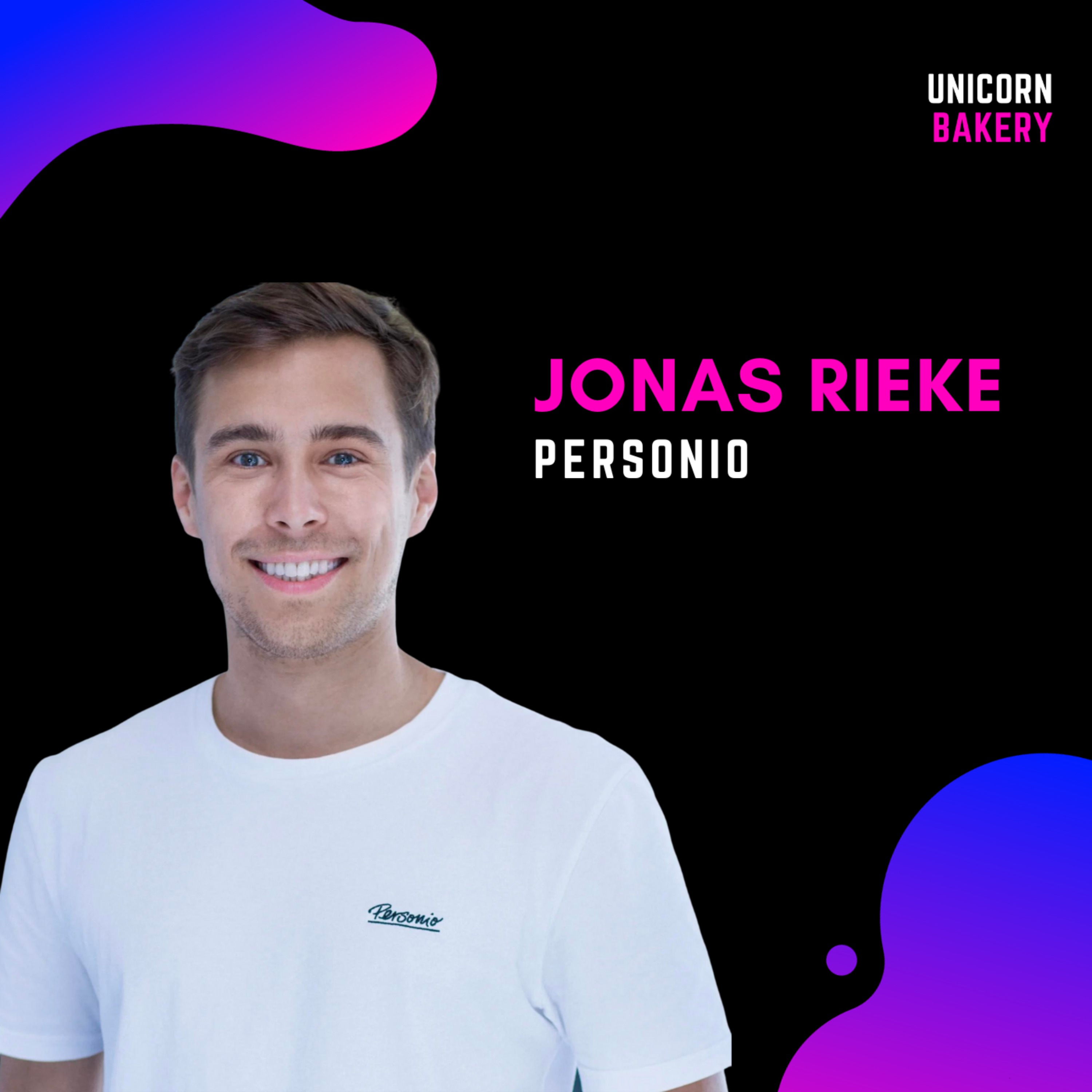 Wie Personio vom Startup zur soliden Firma wurde  | Was macht einen guten COO aus? | Executive Hiring | Profitabilität | Customer Success – Jonas Rieke, Personio