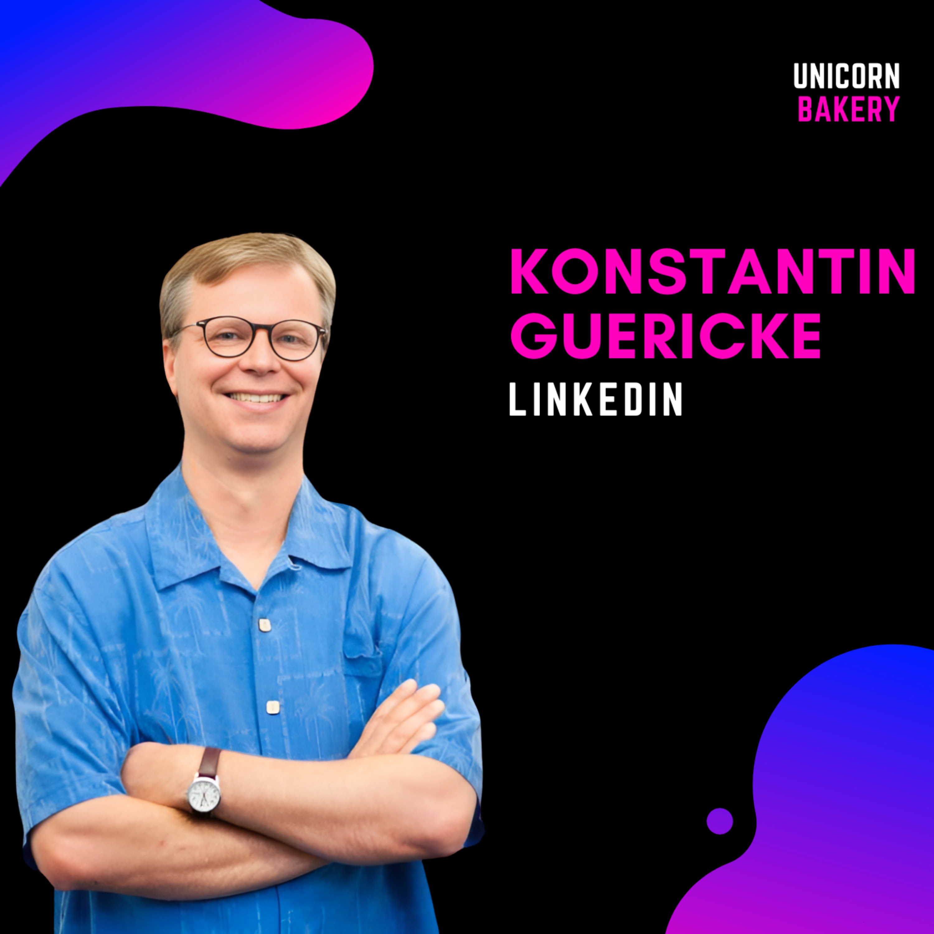 LinkedIn Mitgründer Konstantin Guericke über die Anfangsjahre von LinkedIn, Mentorship und Virales Wachstum