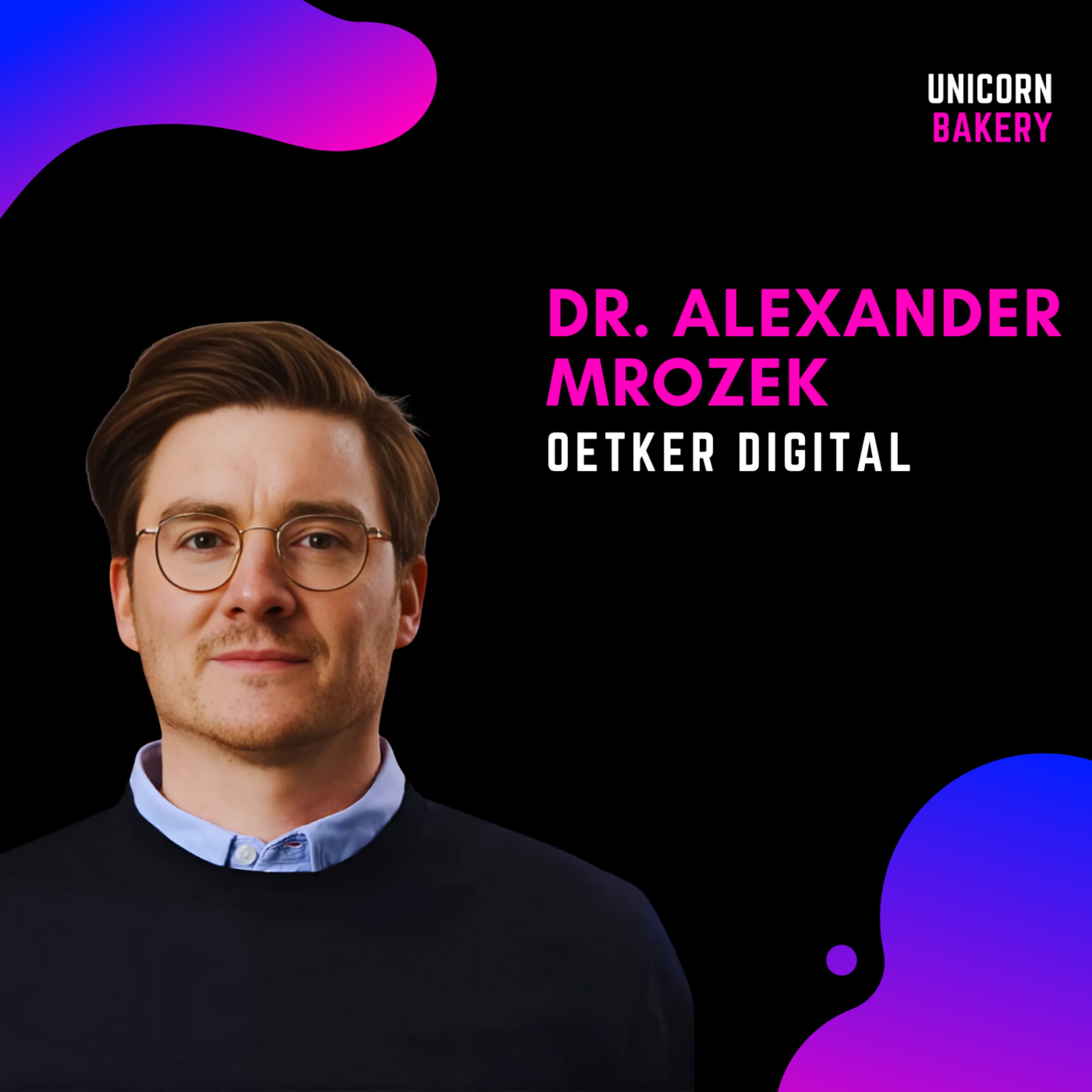 Frameworks um Ideen zu finden & dein Startup oder dein Side-Business zu starten - mit Alexander Mrozek, CEO von Oetker Digital & Gründer von Digitale Optimisten