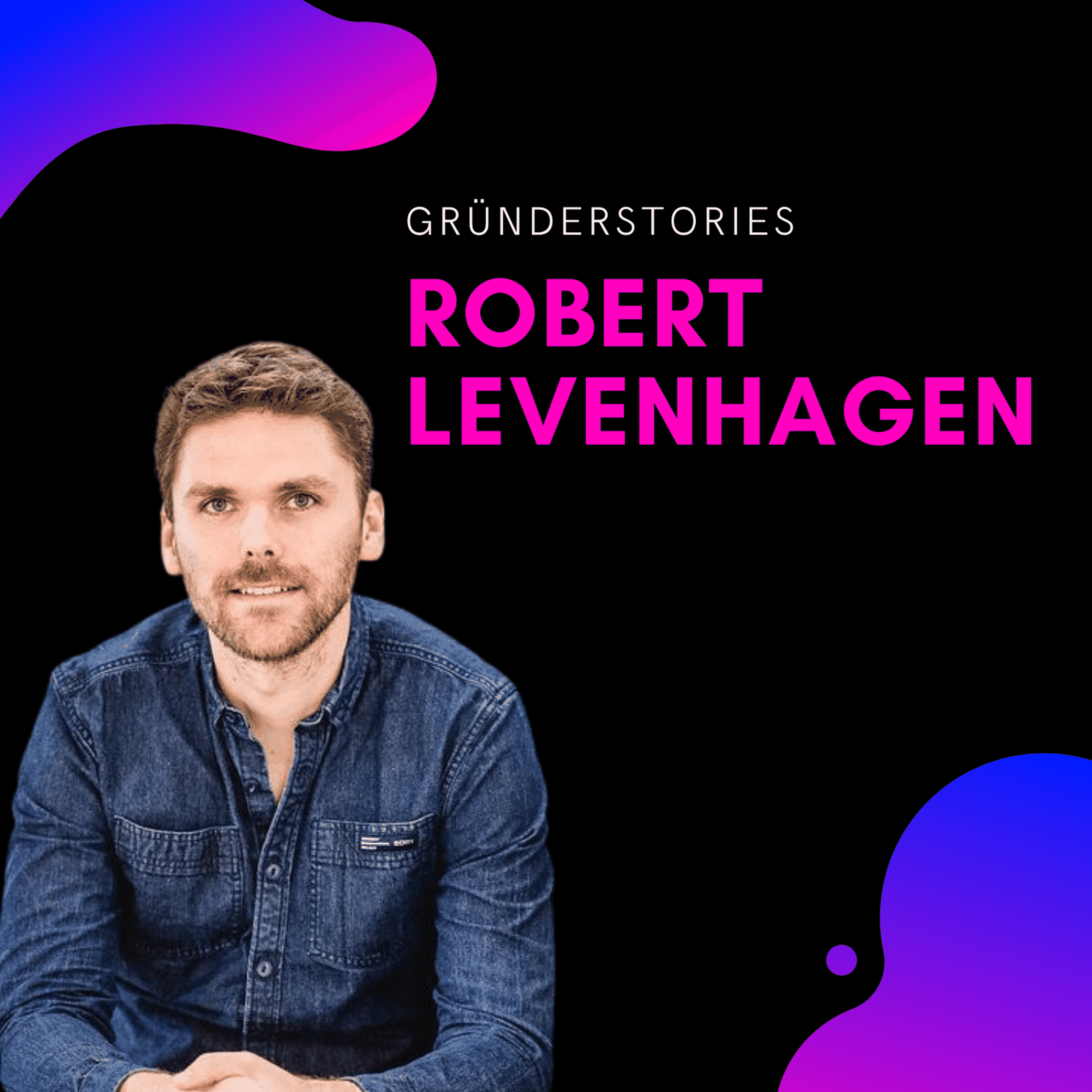 Robert Levenhagen, InfluencerDB | Gründerstories