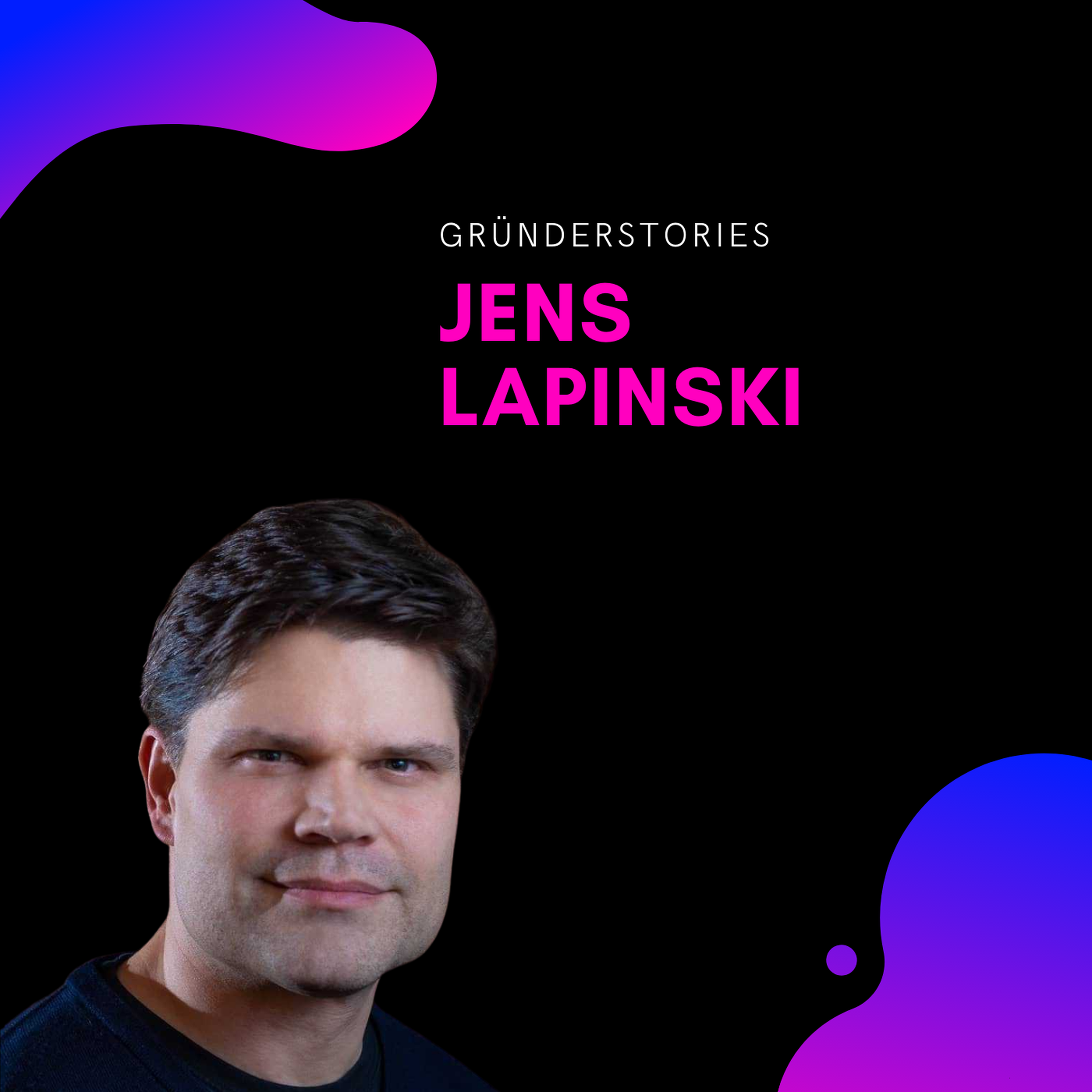 Jens Lapinski, Angel Invest | Gründerstories