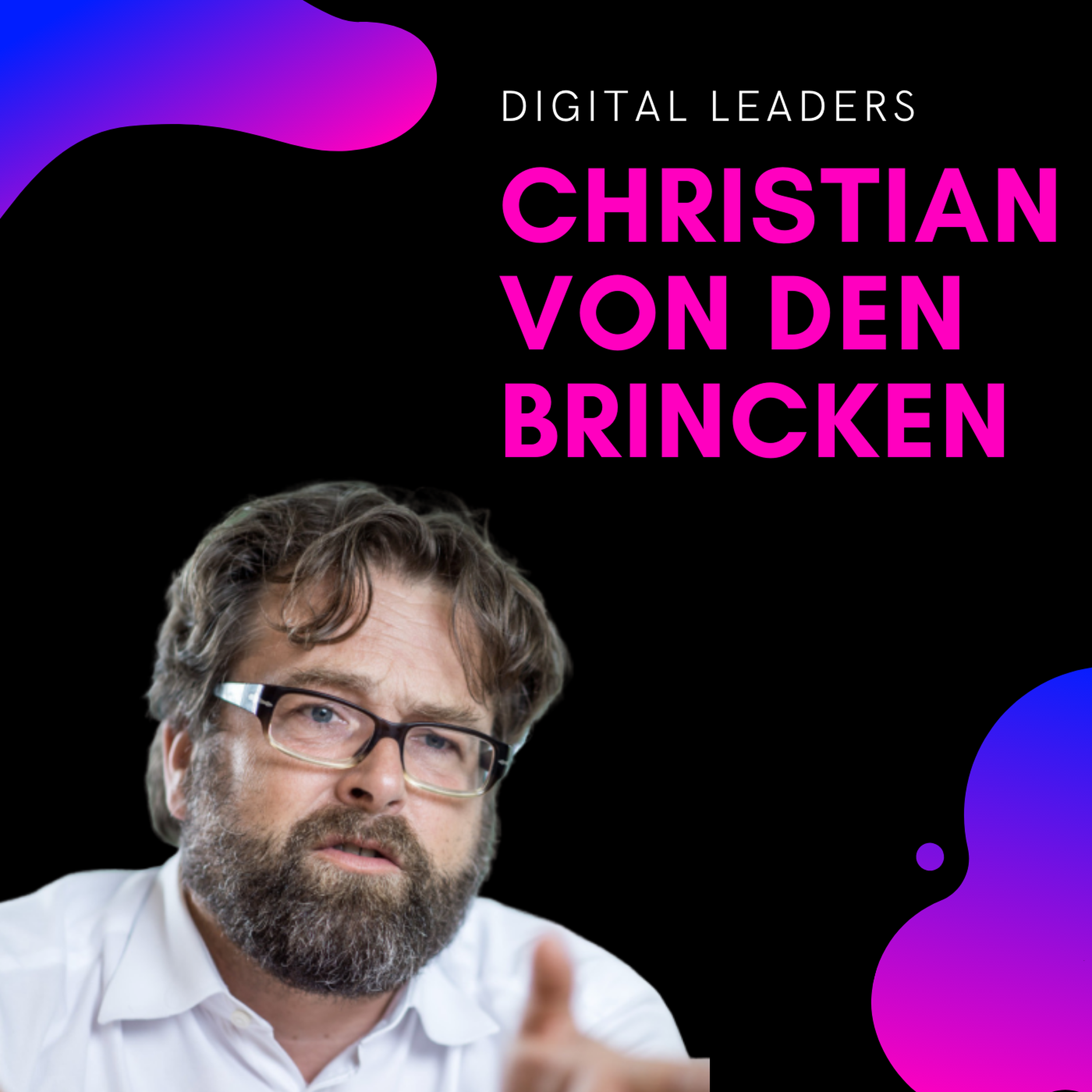 Christian von den Brincken, Managing Director Ströer | Digital Leaders