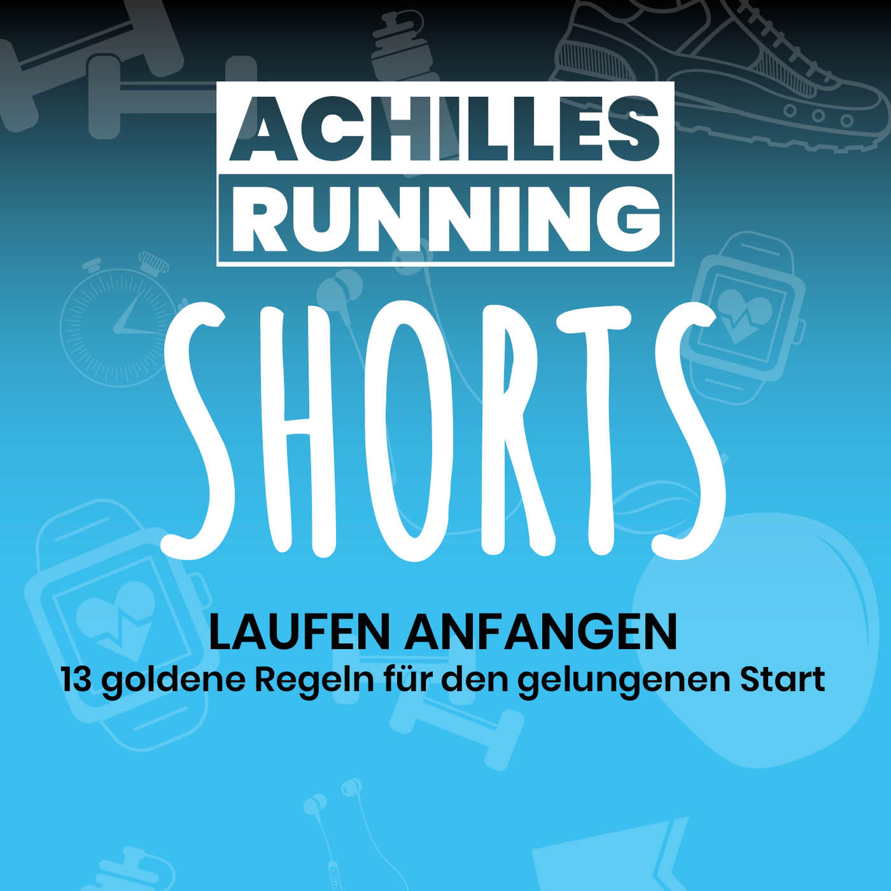 cover art for Laufen anfangen – 13 goldene Regeln für den gelungenen Start
