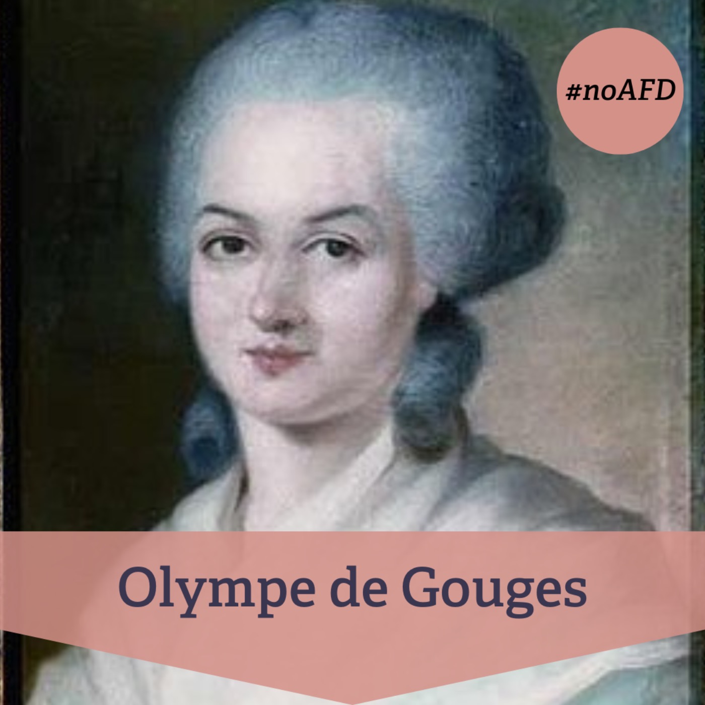 cover art for #229 Olympe de Gouges – französische Revolutionärin und wegweisende Frauenrechtlerin