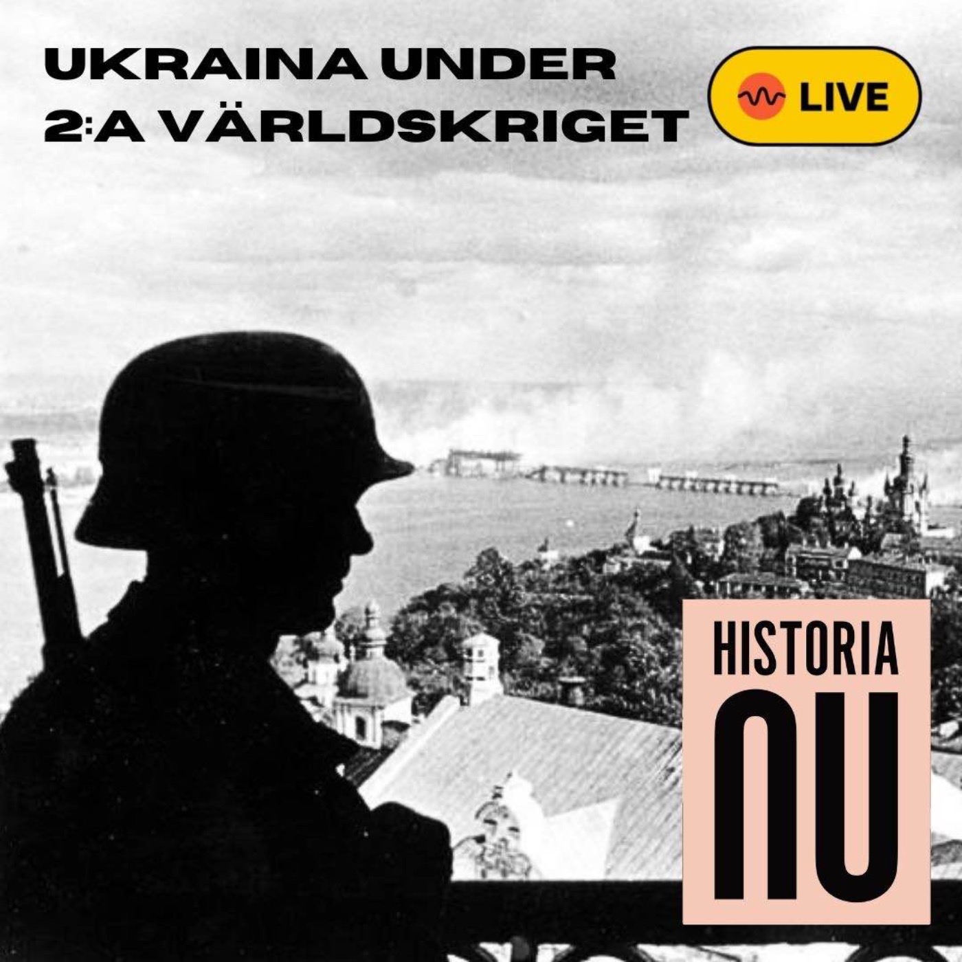 Livepodd: Ukraina under andra världskriget