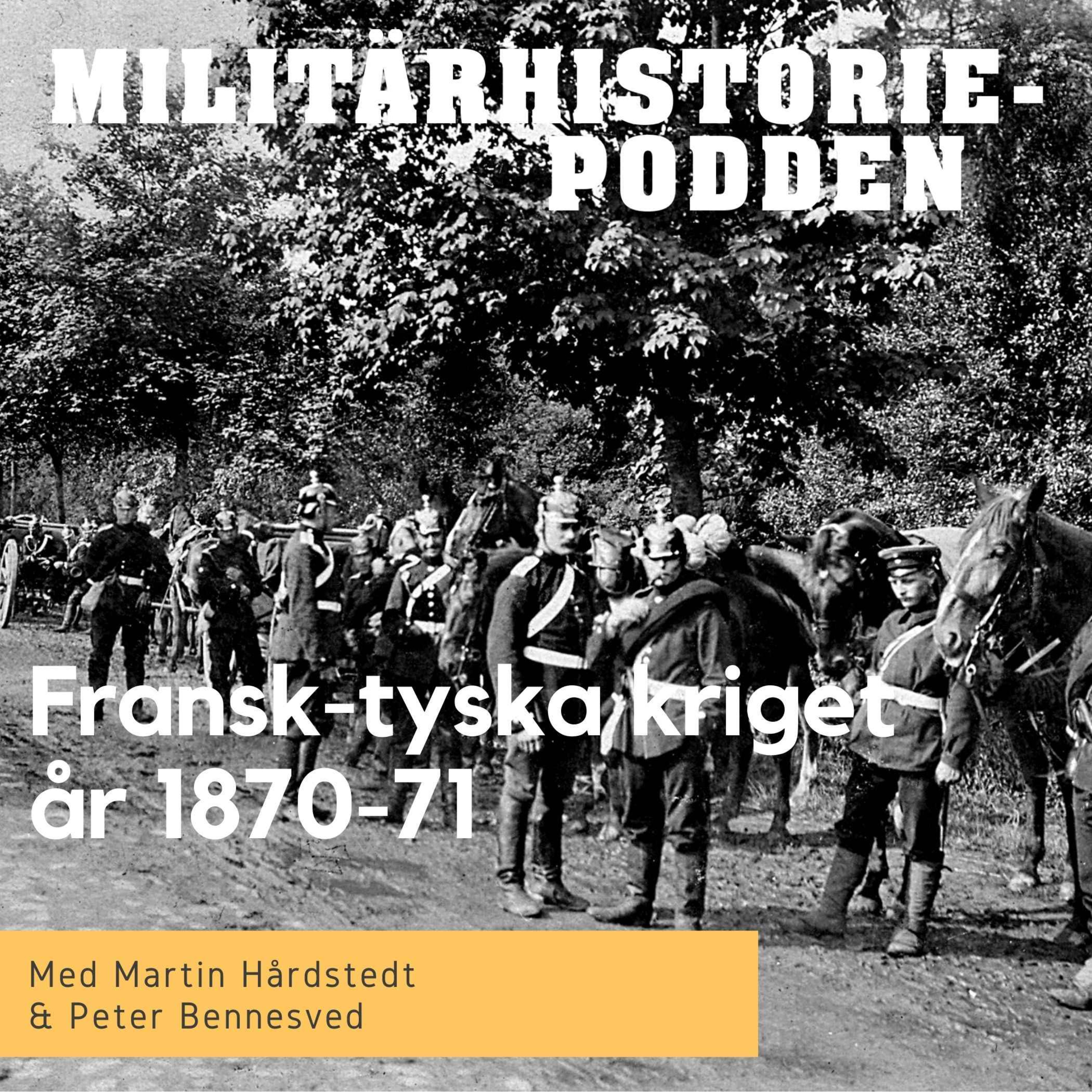 Fransk-tyska kriget år 1870-71 – krig som politiskt medel (nymixad repris)