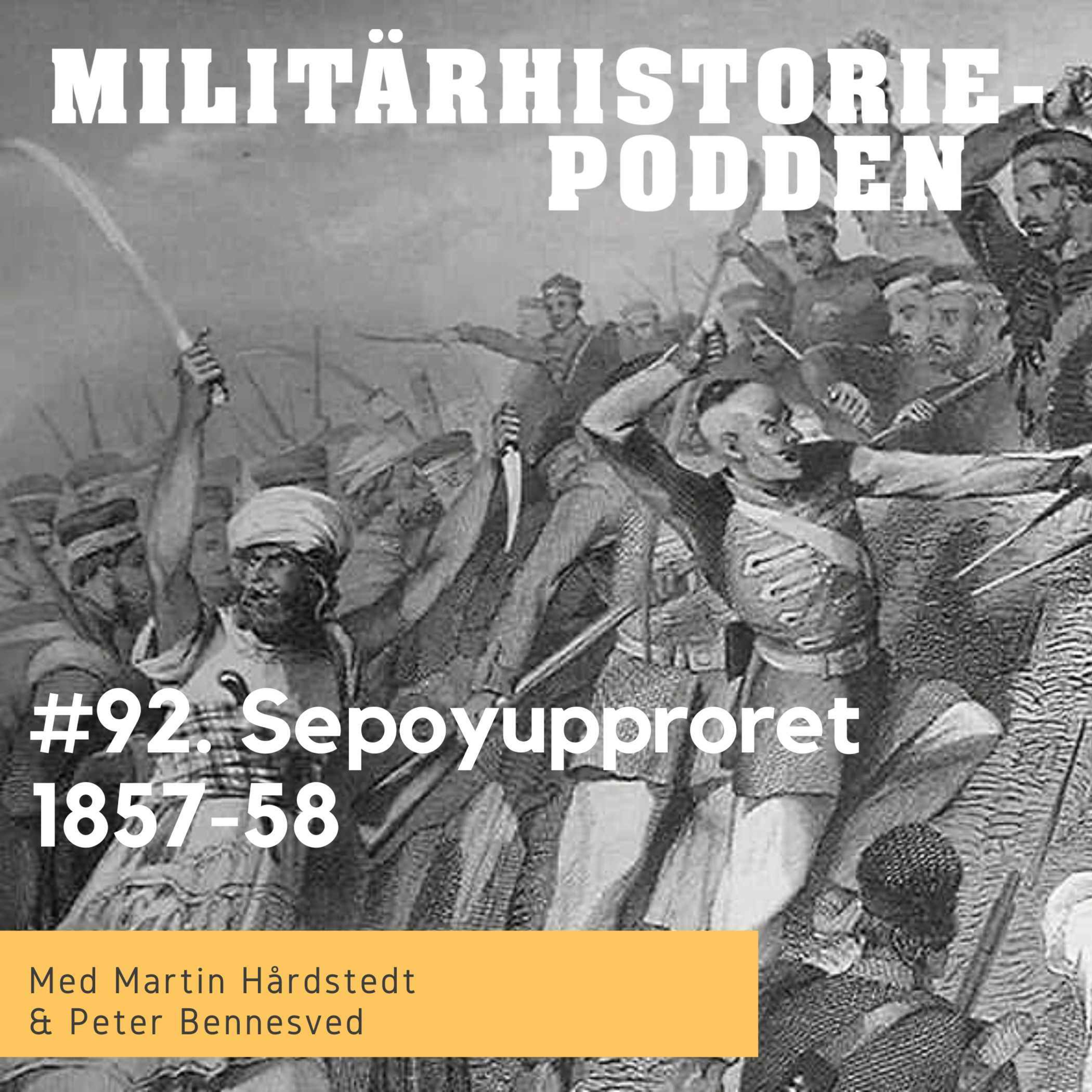 Sepoyupproret – våldsammaste upproret i brittisk kolonialhistoria