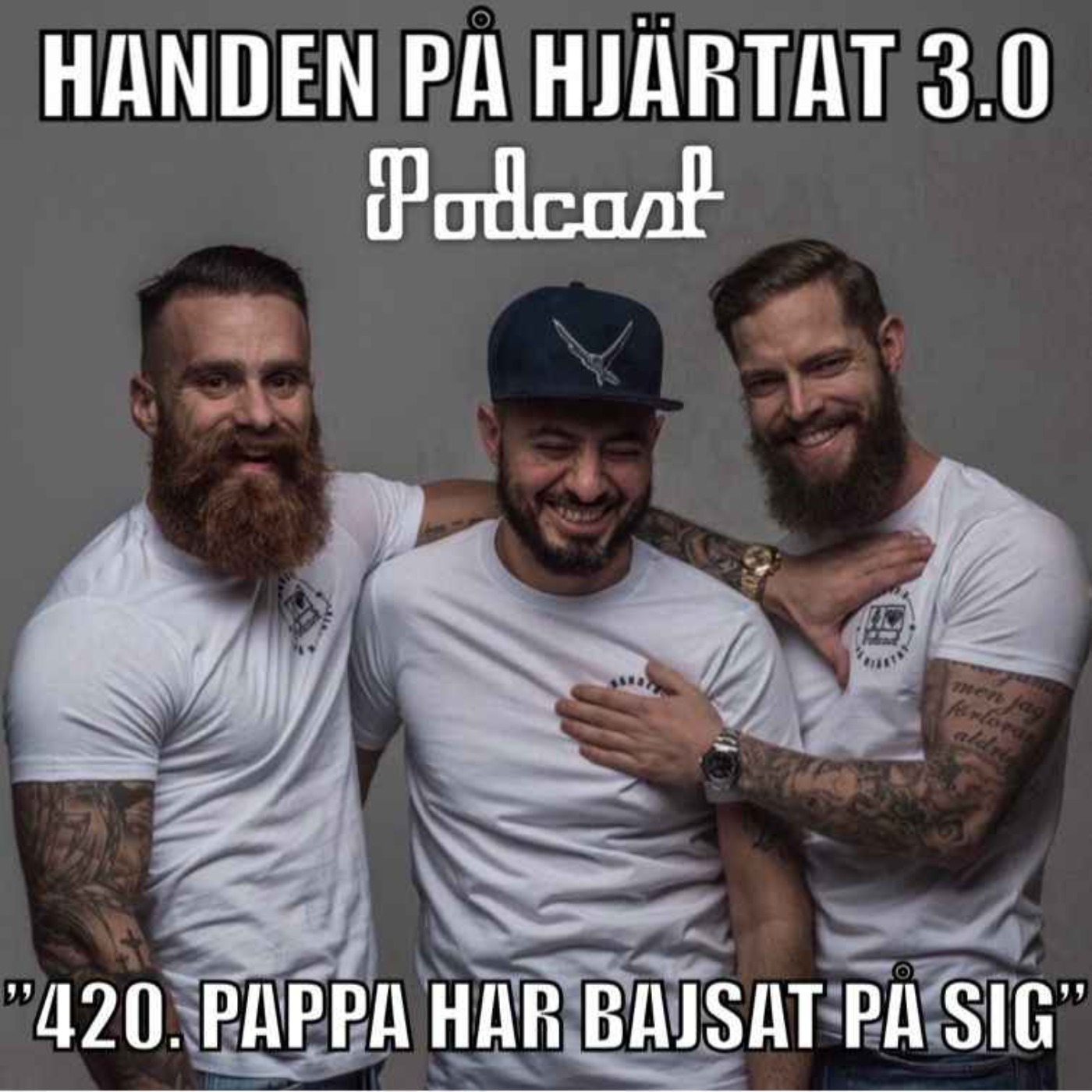 ”420. PAPPA HAR BAJSAT PÅ SIG”