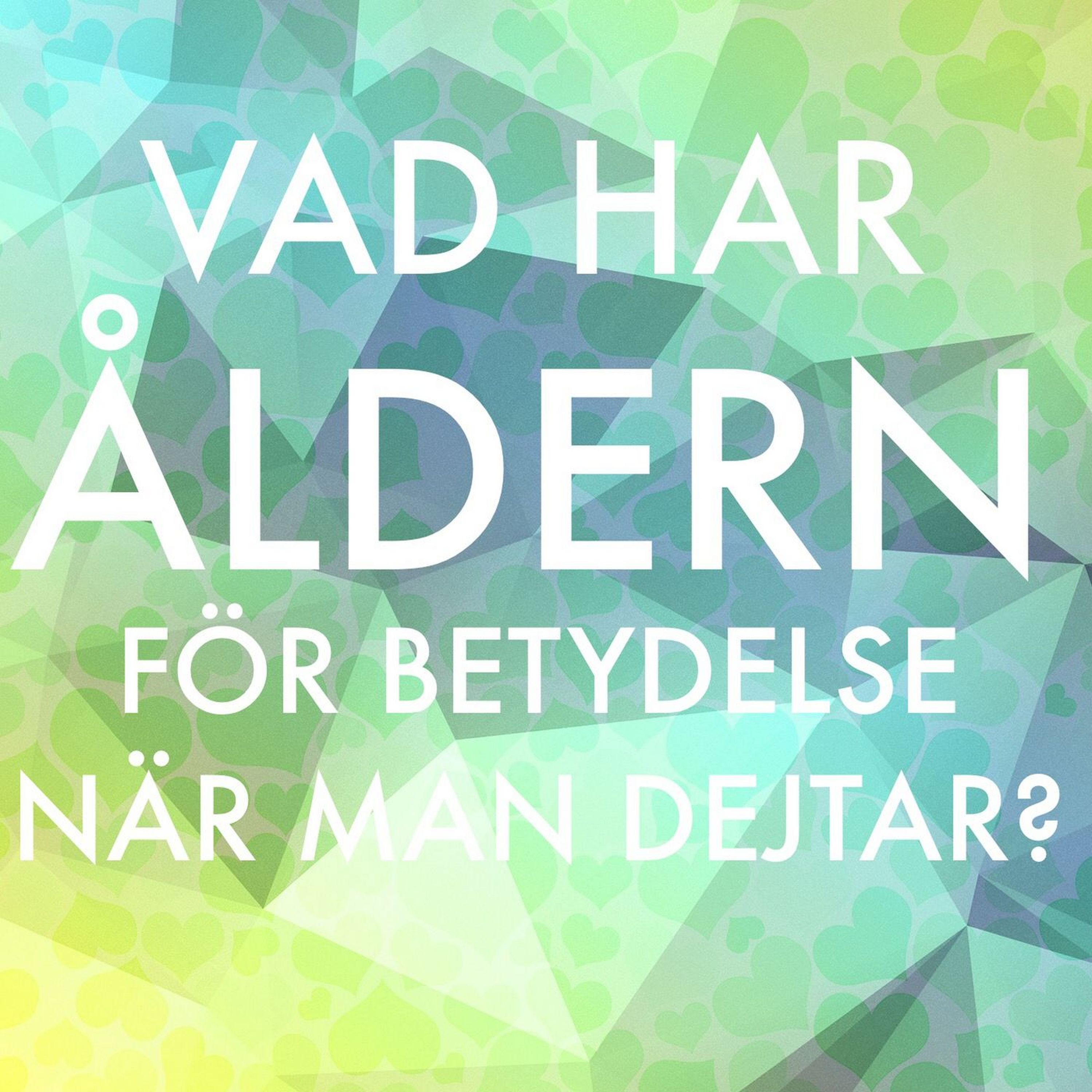 #7 Vad har åldern för betydelse? (Live från Kulturhuset)