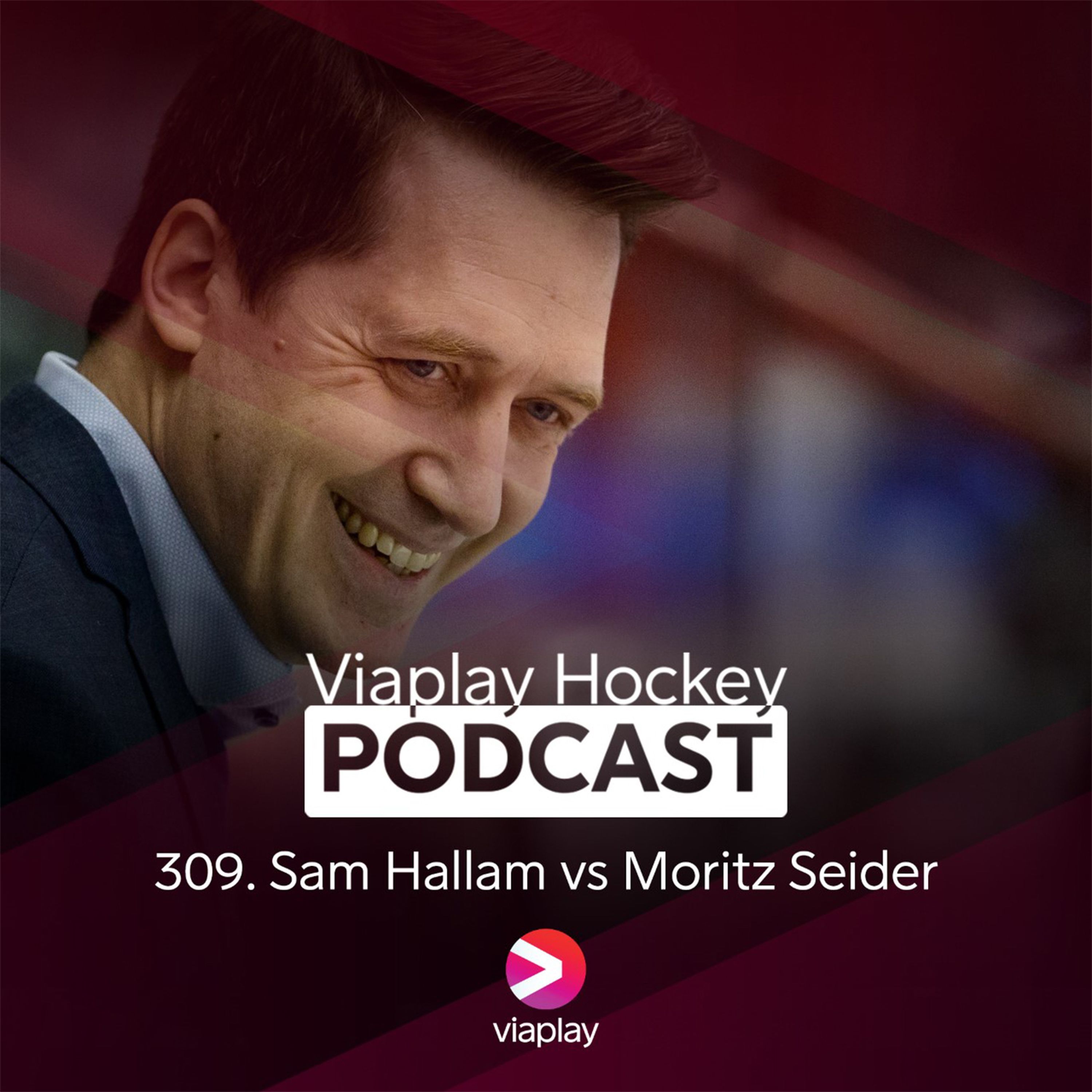 309. Viaplay Hockey Podcast – Sam Hallam vs Moritz Seider